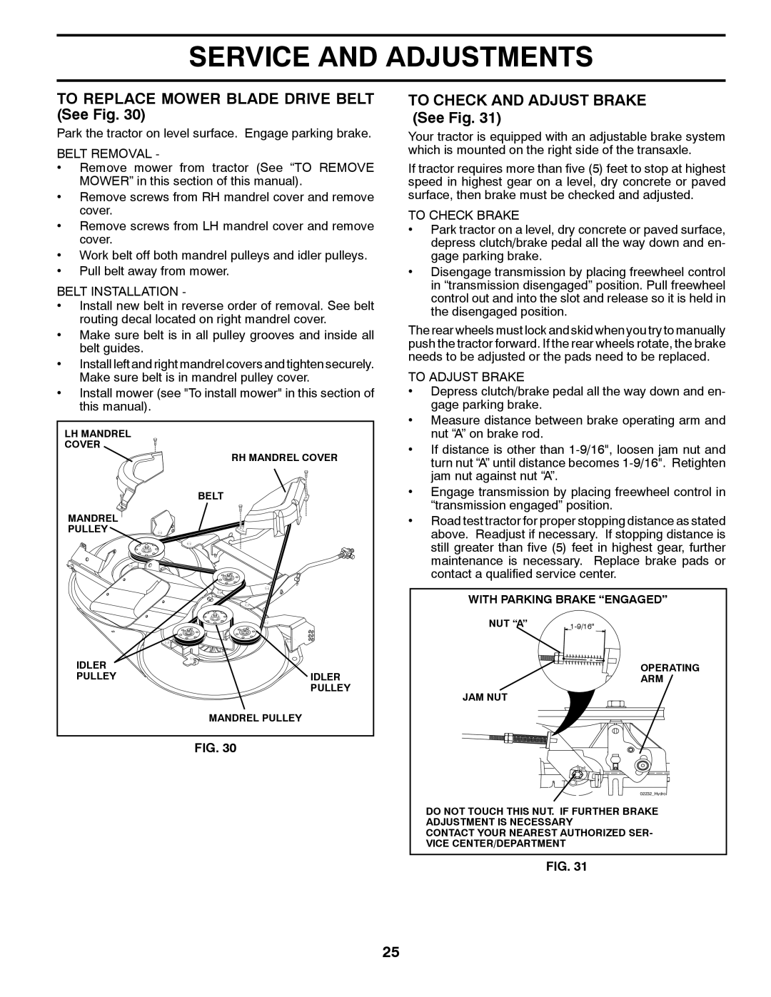 Husqvarna CTH2036 XP owner manual To Replace Mower Blade Drive Belt To Check and Adjust Brake, See Fig 