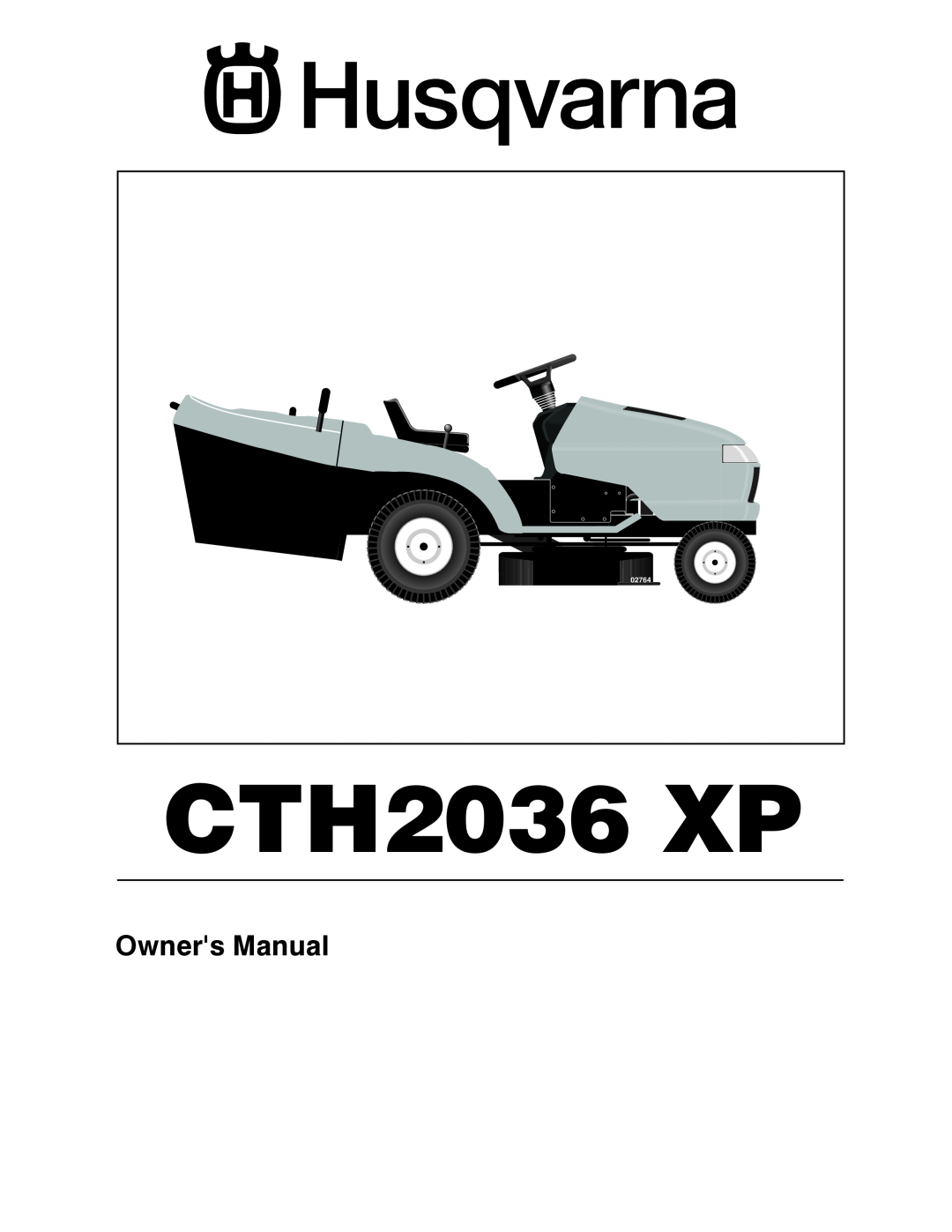 Husqvarna CTH2036 XP owner manual 02764 