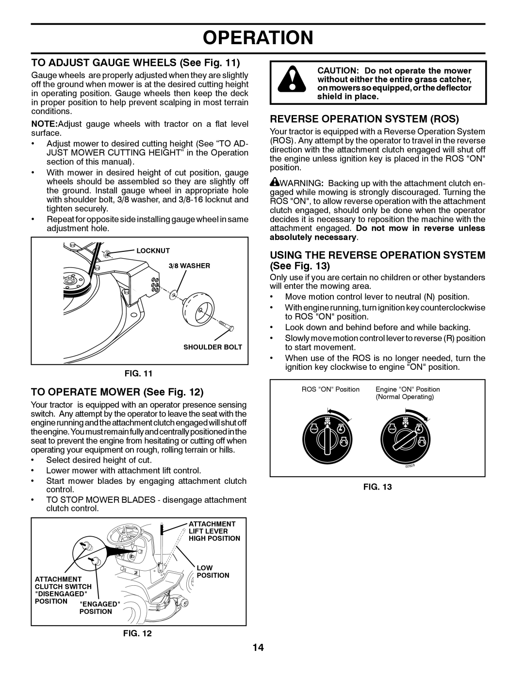 Husqvarna CTH2036 XP owner manual TO ADJUST GAUGE WHEELS See Fig, TO OPERATE MOWER See Fig, Reverse Operation System Ros 
