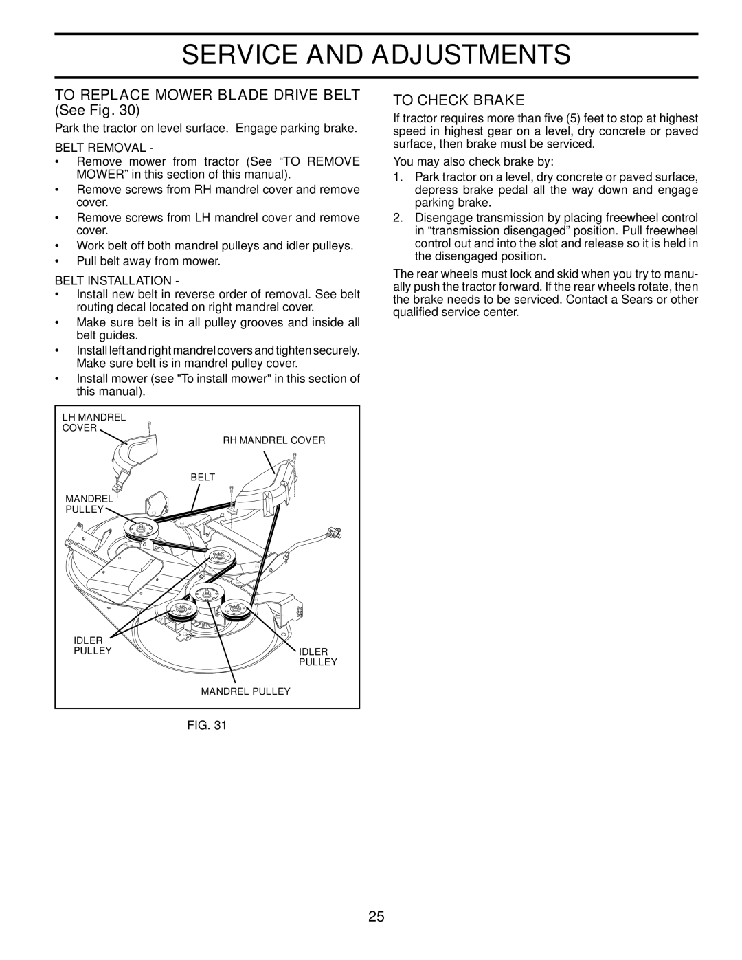 Husqvarna CTH2036 owner manual To Replace Mower Blade Drive Belt See Fig, To Check Brake, Belt Removal, Belt Installation 