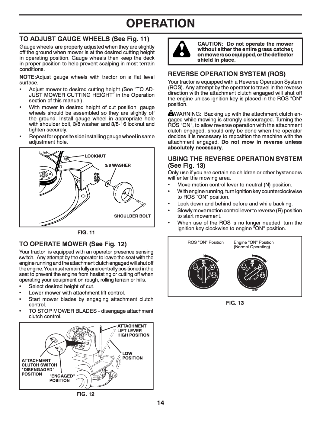 Husqvarna CTH2036 owner manual TO ADJUST GAUGE WHEELS See Fig, TO OPERATE MOWER See Fig, Reverse Operation System Ros 