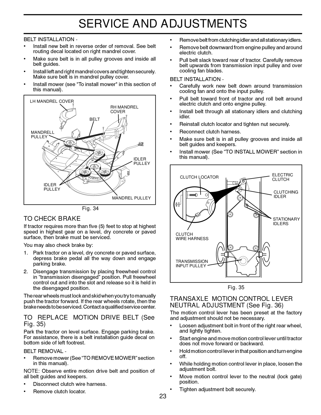 Husqvarna CTH2036T manual To Check Brake, To Replace Motion Drive Belt See Fig, Belt Installation 