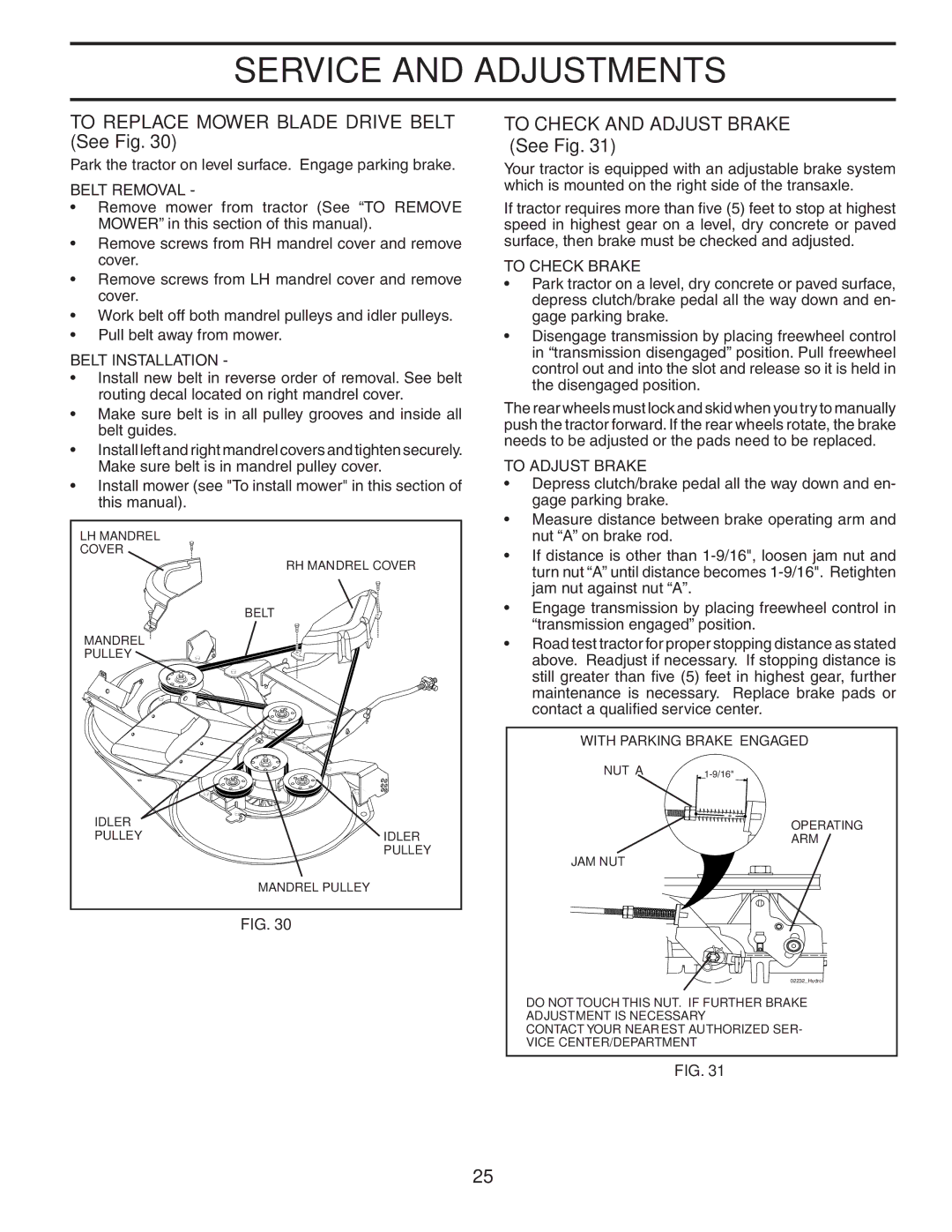 Husqvarna CTH2542 XP owner manual To Replace Mower Blade Drive Belt See Fig, To Check and Adjust Brake See Fig 