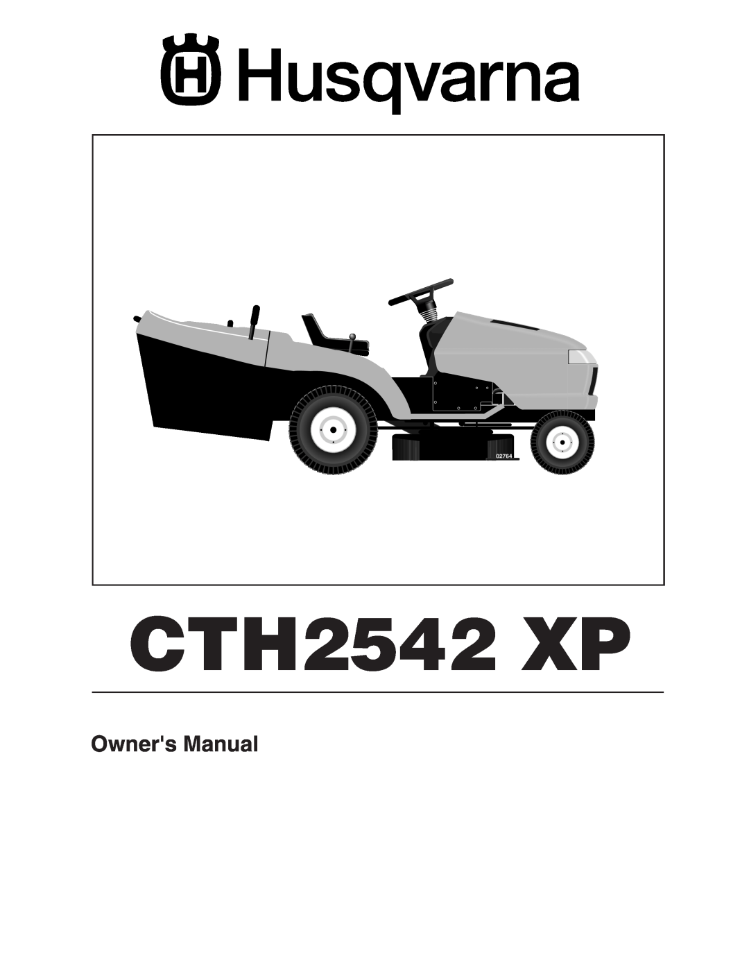 Husqvarna CTH2542 XP owner manual 02764 