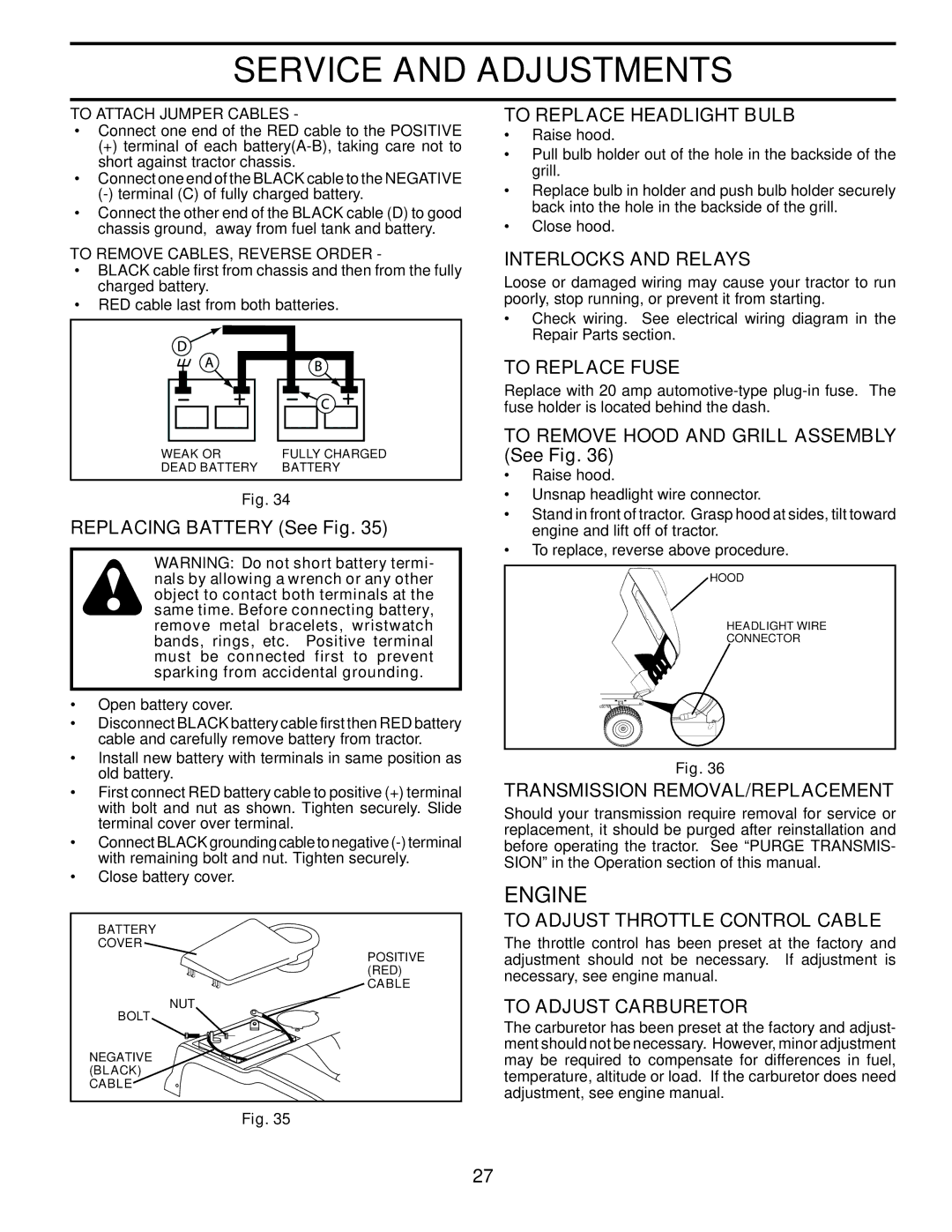 Husqvarna CTH2542T To Replace Headlight Bulb, Interlocks and Relays, To Replace Fuse, Transmission REMOVAL/REPLACEMENT 