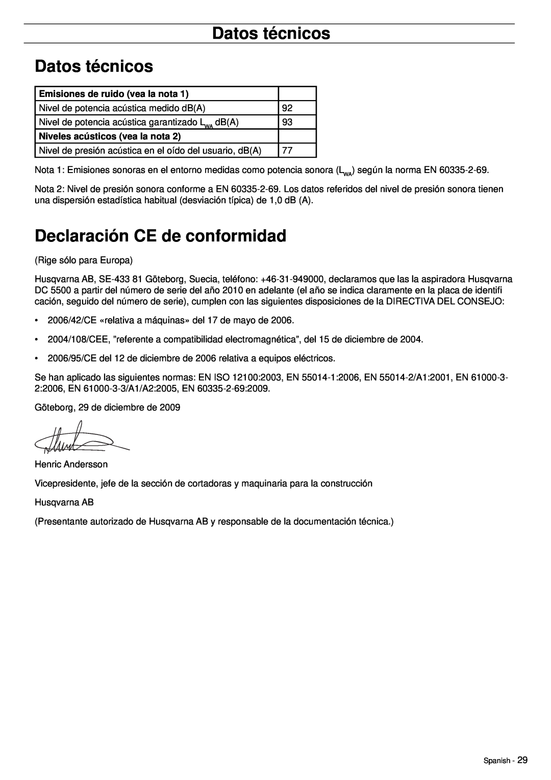 Husqvarna DC5500 manuel dutilisation Datos técnicos, Declaración CE de conformidad, Emisiones de ruido vea la nota 