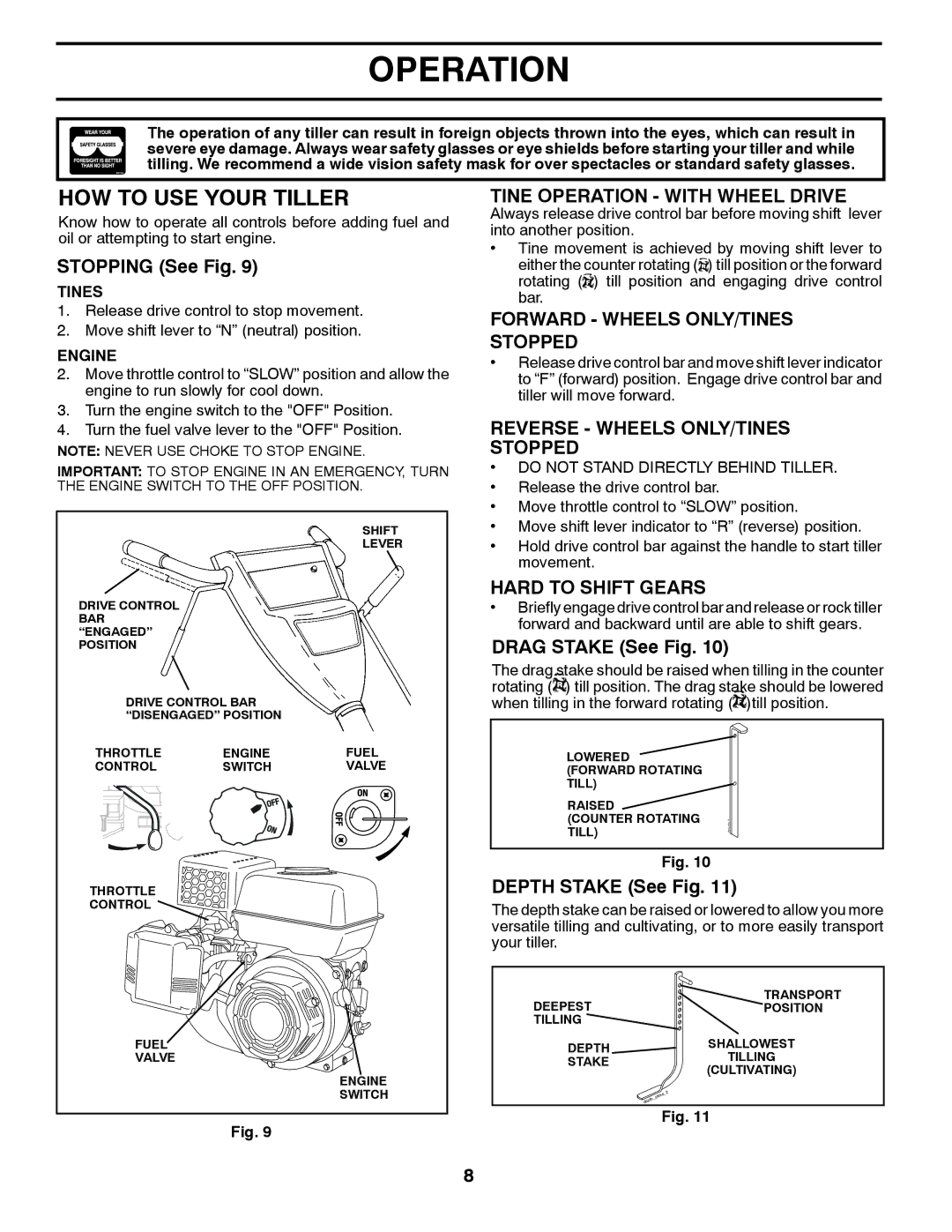 Husqvarna DRT 900 owner manual HOW to USE Your Tiller, Tine Operation with Wheel Drive, Forward Wheels ONLY/TINES Stopped 