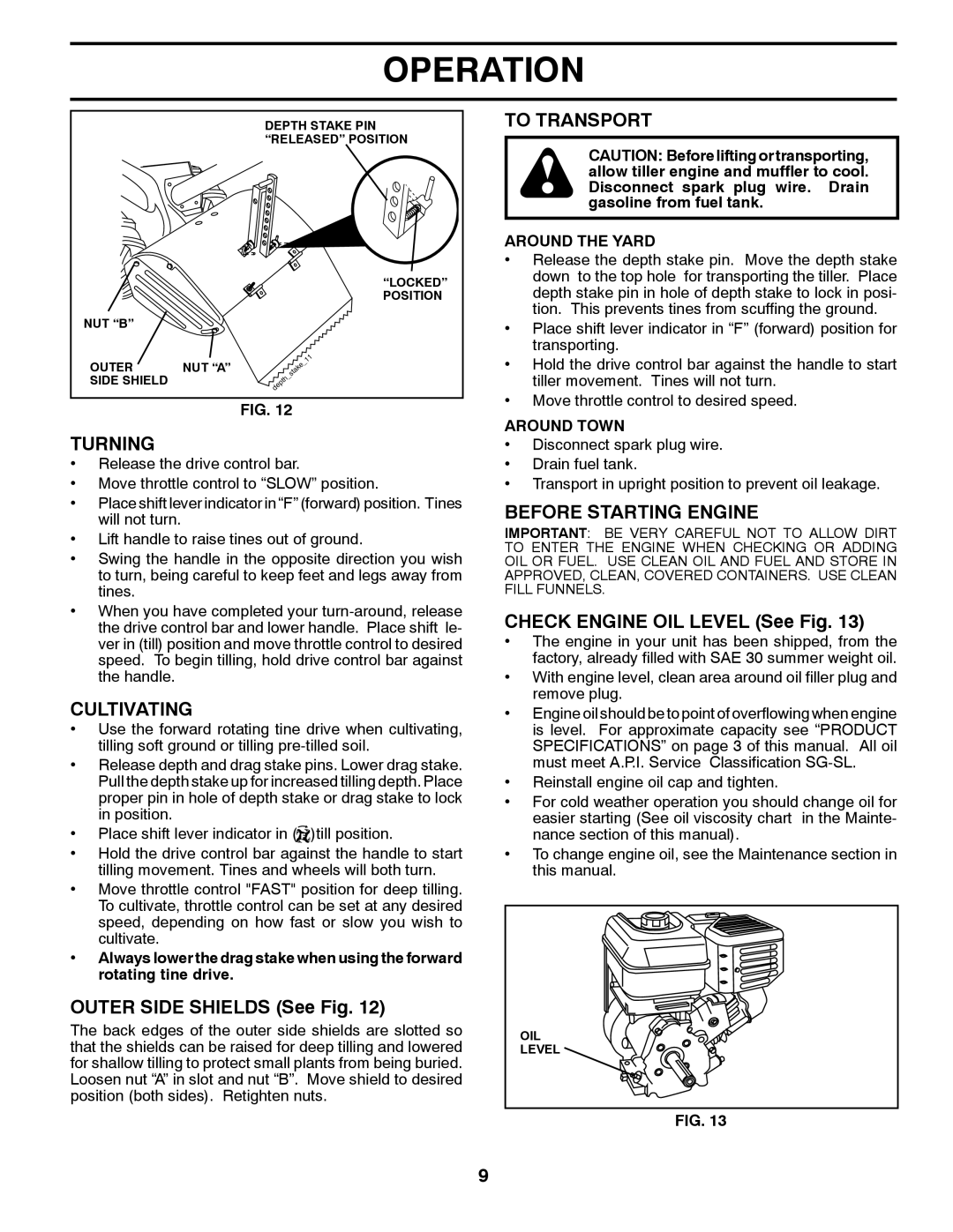 Husqvarna DRT70 owner manual Turning, Cultivating, To Transport, Before Starting Engine 