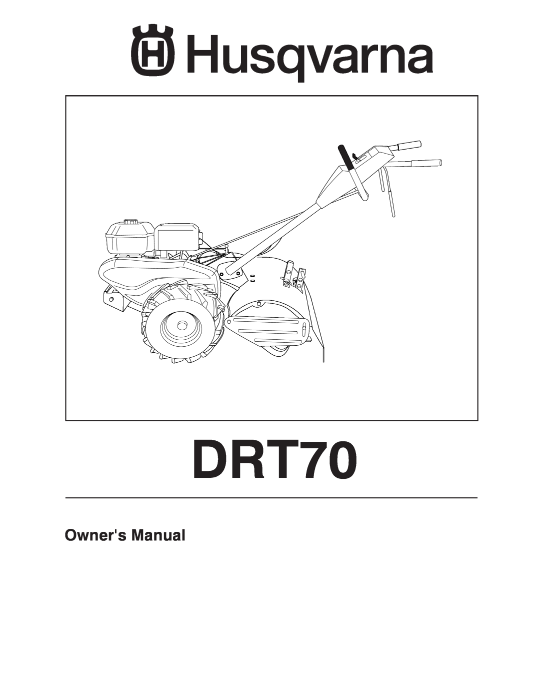 Husqvarna DRT70 owner manual Owners Manual 