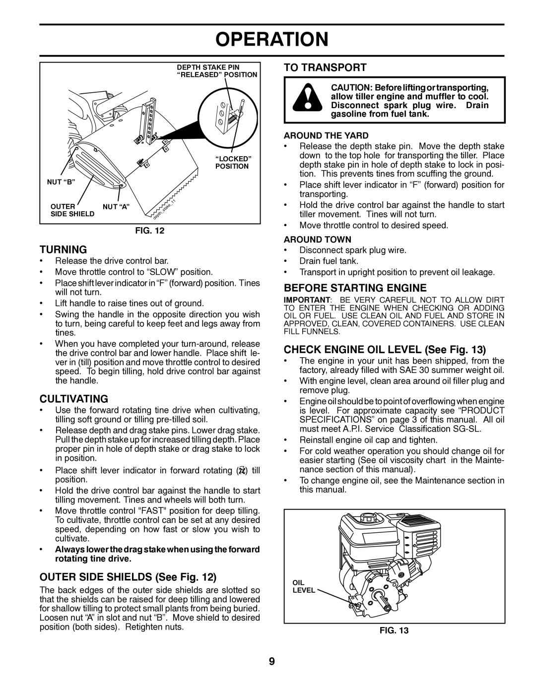 Husqvarna DRT900 owner manual Turning, Cultivating, To Transport, Before Starting Engine 