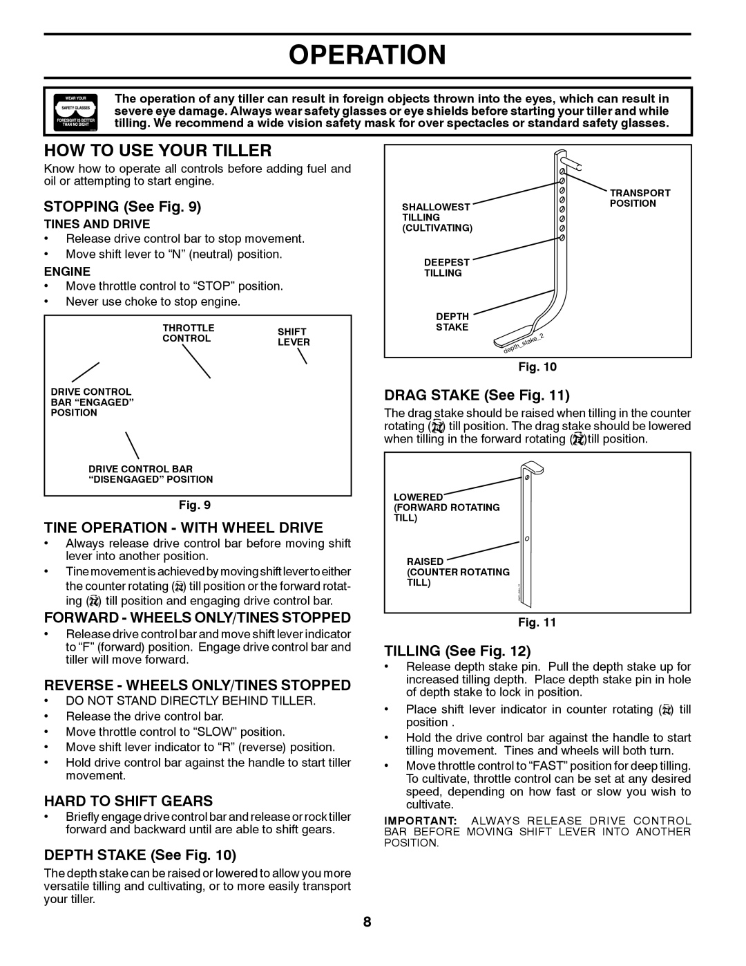 Husqvarna DRT900E owner manual HOW to USE Your Tiller, Tine Operation with Wheel Drive, Forward Wheels ONLY/TINES Stopped 