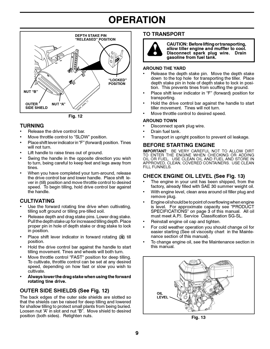 Husqvarna DRT900E owner manual Turning, Cultivating, To Transport, Before Starting Engine 