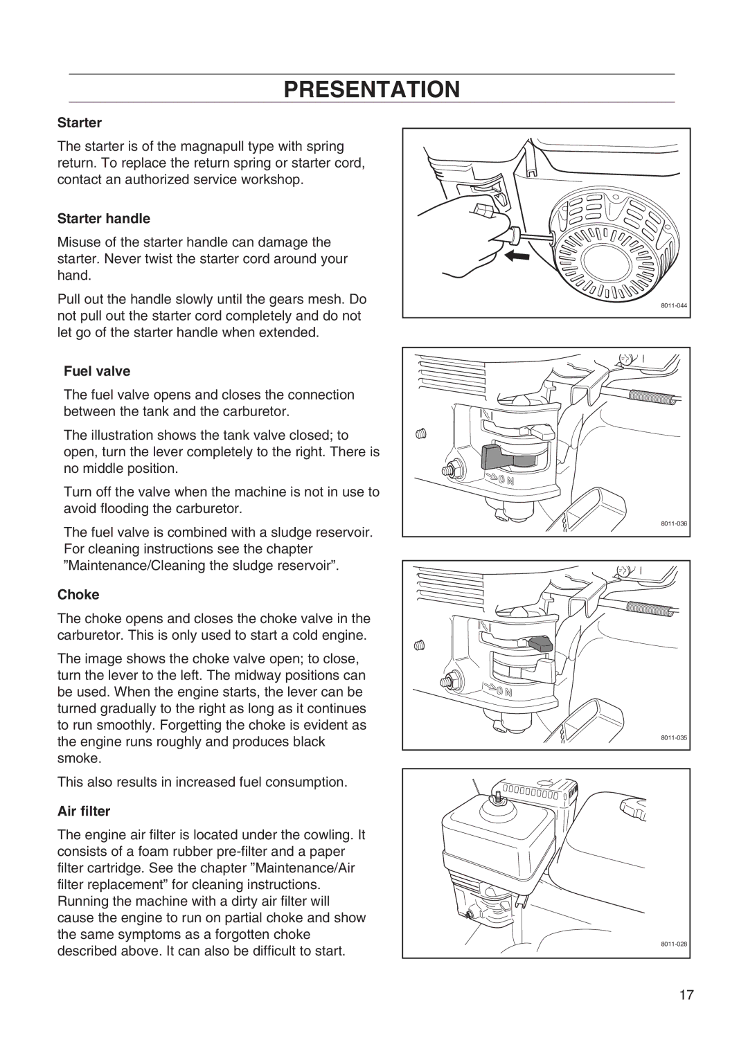 Husqvarna DT22 manual Starter handle, Fuel valve, Choke, Air filter 