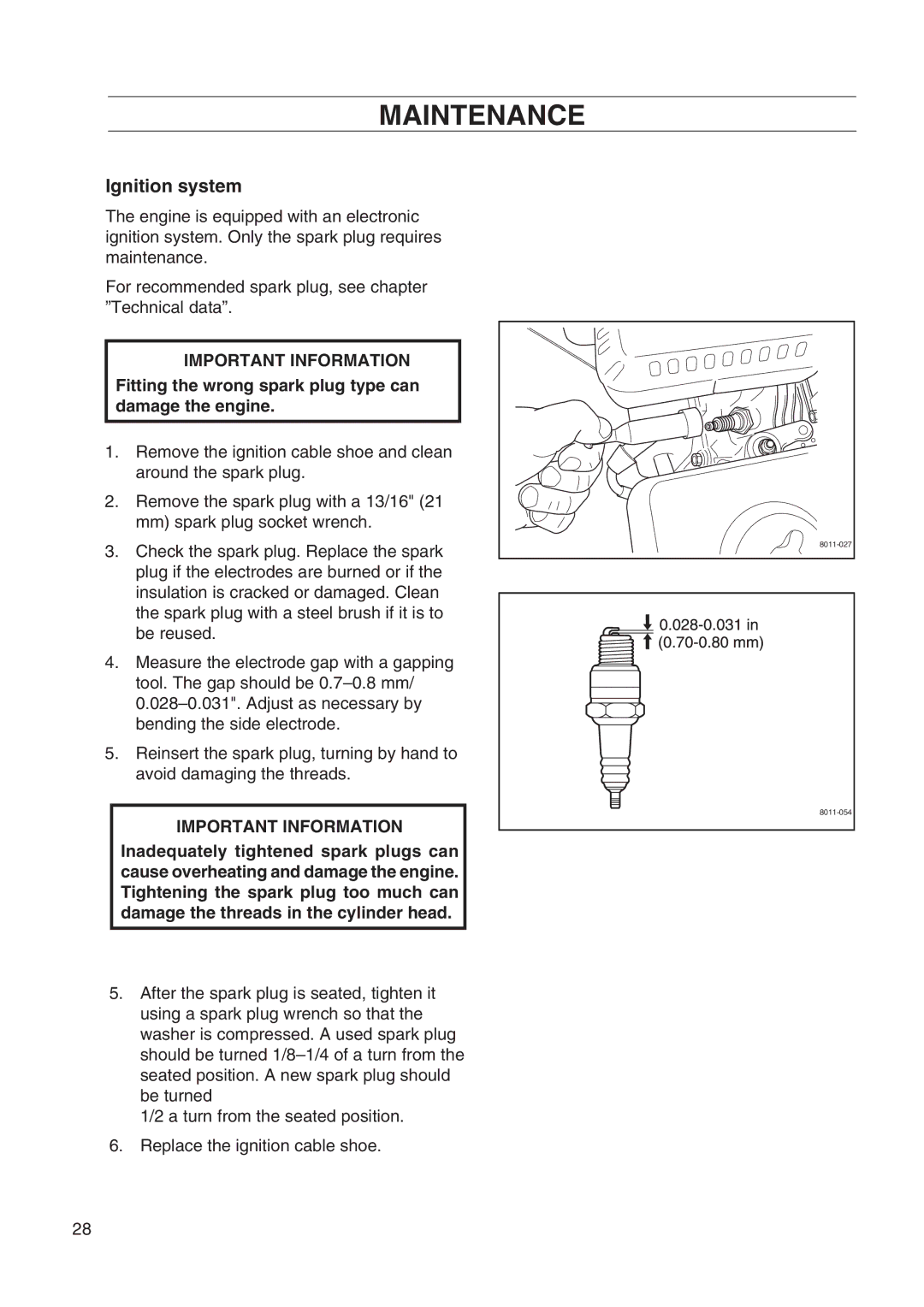 Husqvarna DT22 manual Ignition system, Fitting the wrong spark plug type can damage the engine 