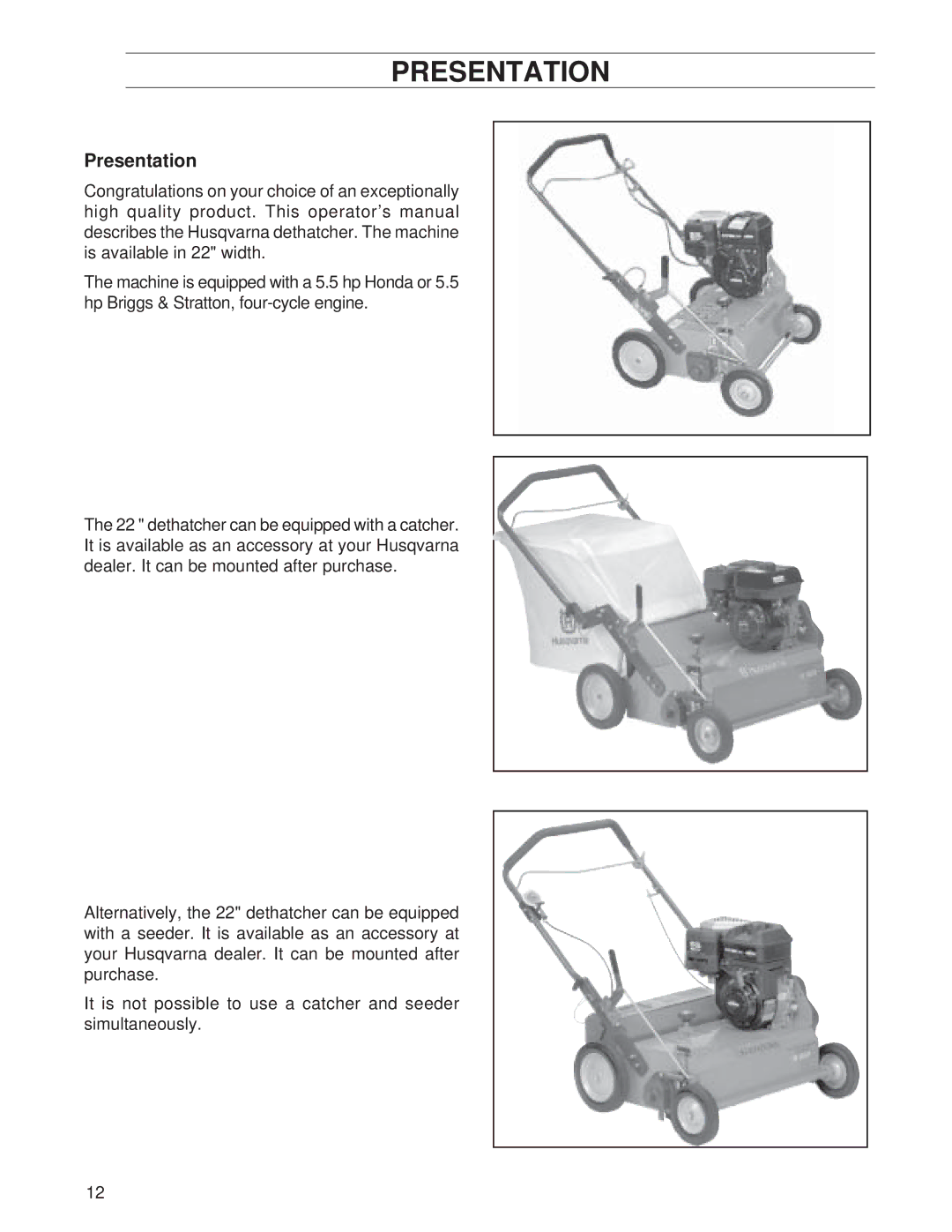 Husqvarna DT22H5NRA, DT22B5NRA, DT22B5FA, DT22H5FA, DT22B5DSA, DT22NEFA manual Presentation 