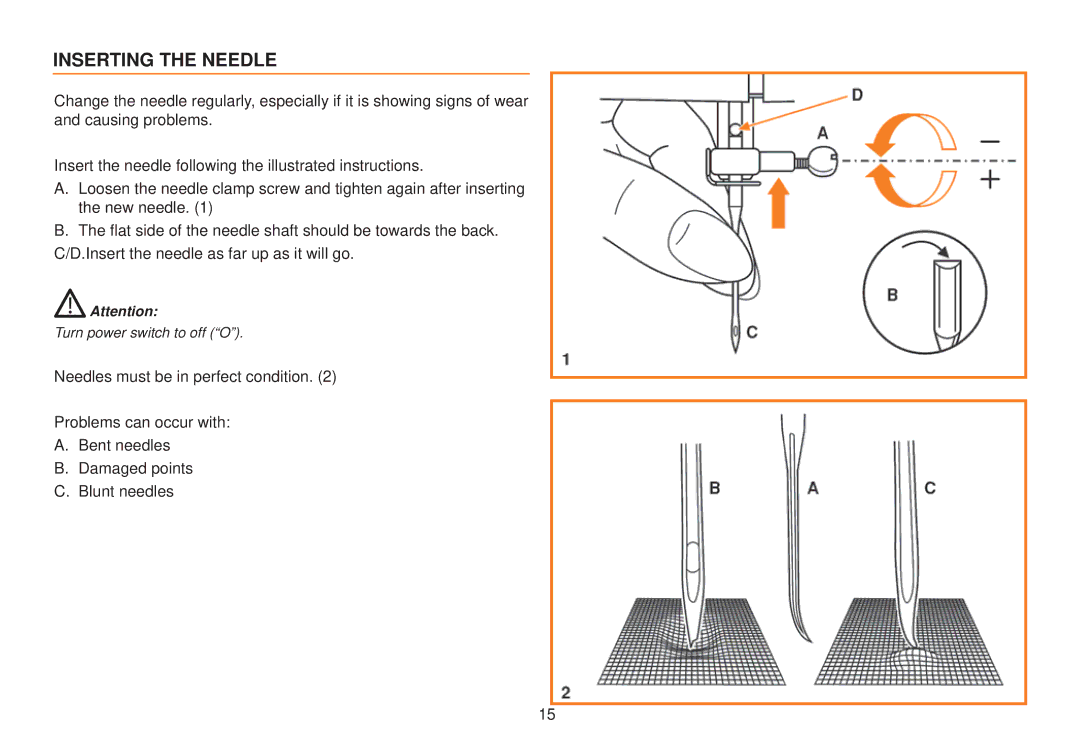 Husqvarna E10 manual Inserting the Needle 