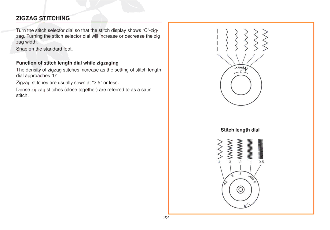 Husqvarna E10 manual Zigzag Stitching, Function of stitch length dial while zigzaging, Stitch length dial 