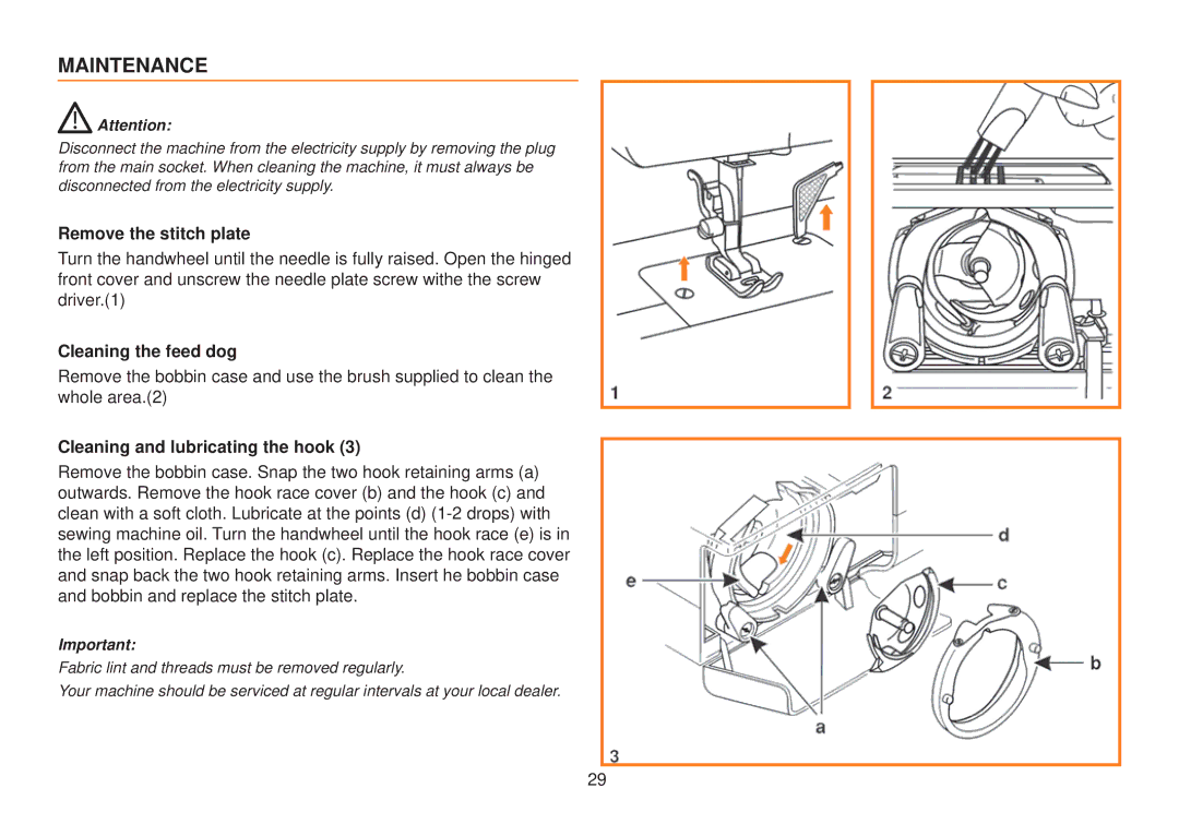 Husqvarna E10 manual Maintenance, Remove the stitch plate, Cleaning the feed dog, Cleaning and lubricating the hook 