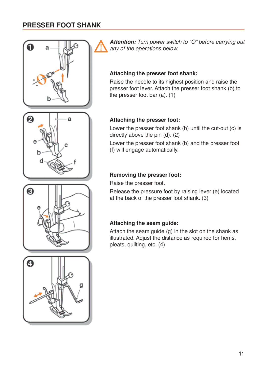 Husqvarna E20 Presser Foot Shank, Attaching the presser foot shank, Removing the presser foot, Attaching the seam guide 