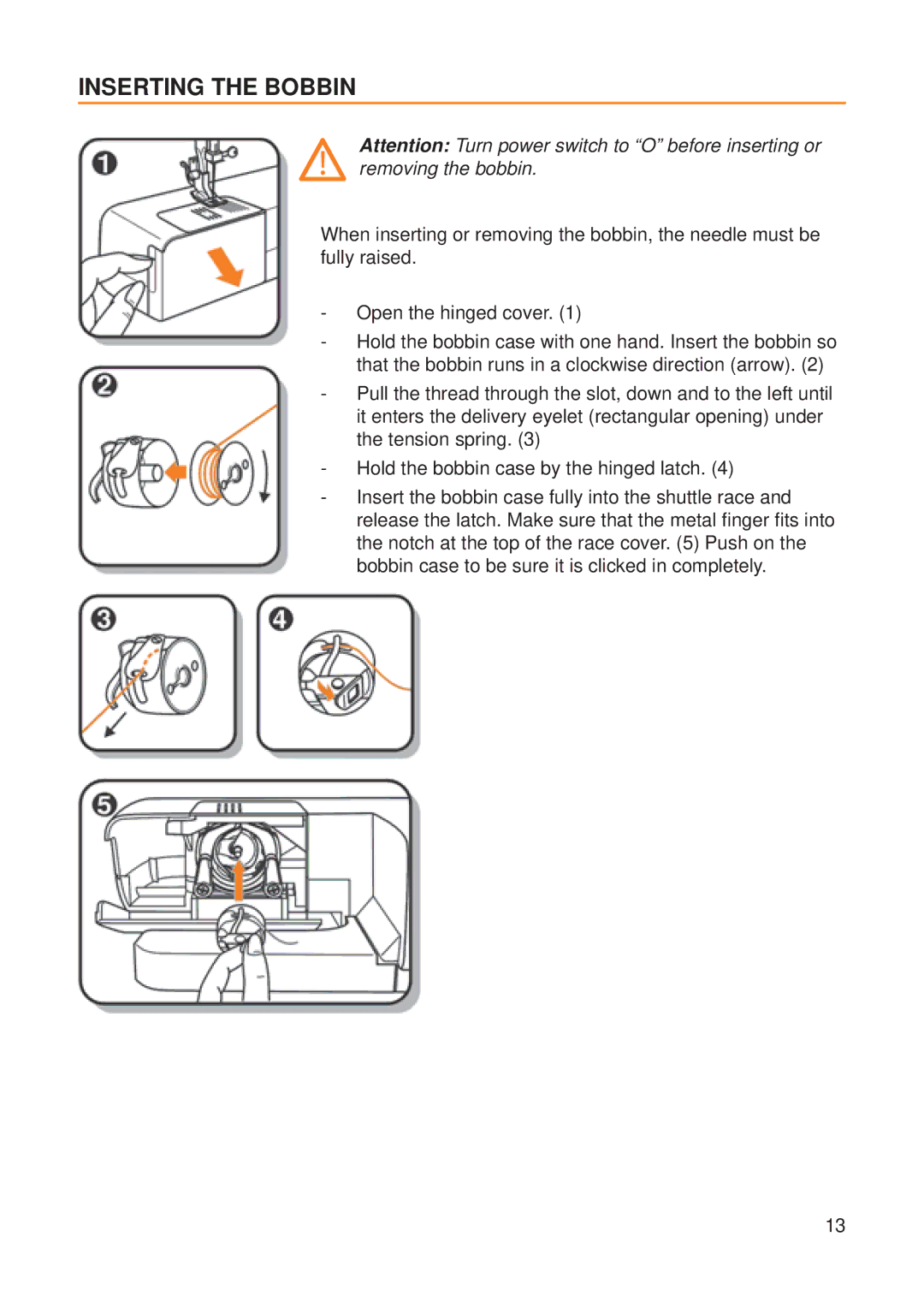 Husqvarna E20 manual Inserting the Bobbin 