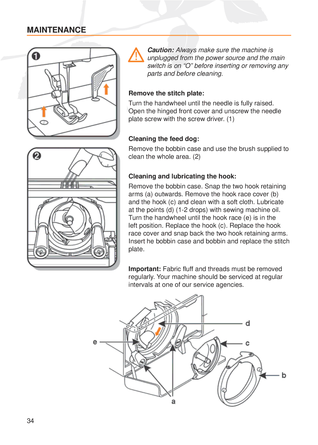 Husqvarna E20 manual Maintenance, Remove the stitch plate, Cleaning the feed dog, Cleaning and lubricating the hook 