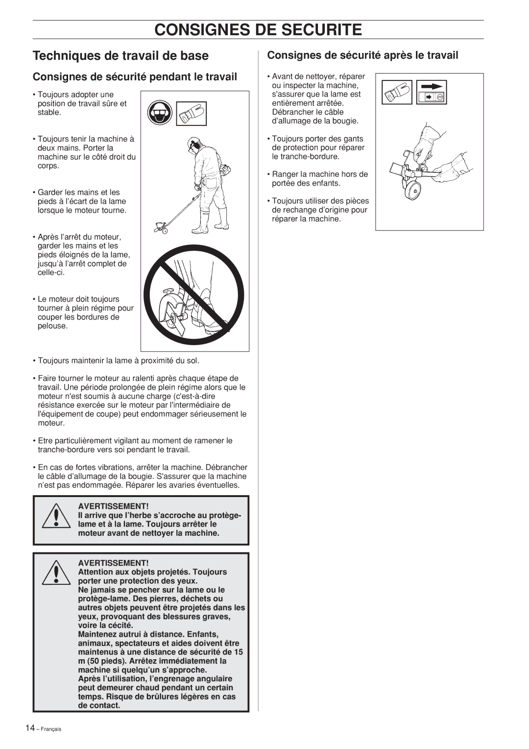 Husqvarna Edger Attachment manuel dutilisation Techniques de travail de base, Consignes de sécurité pendant le travail 