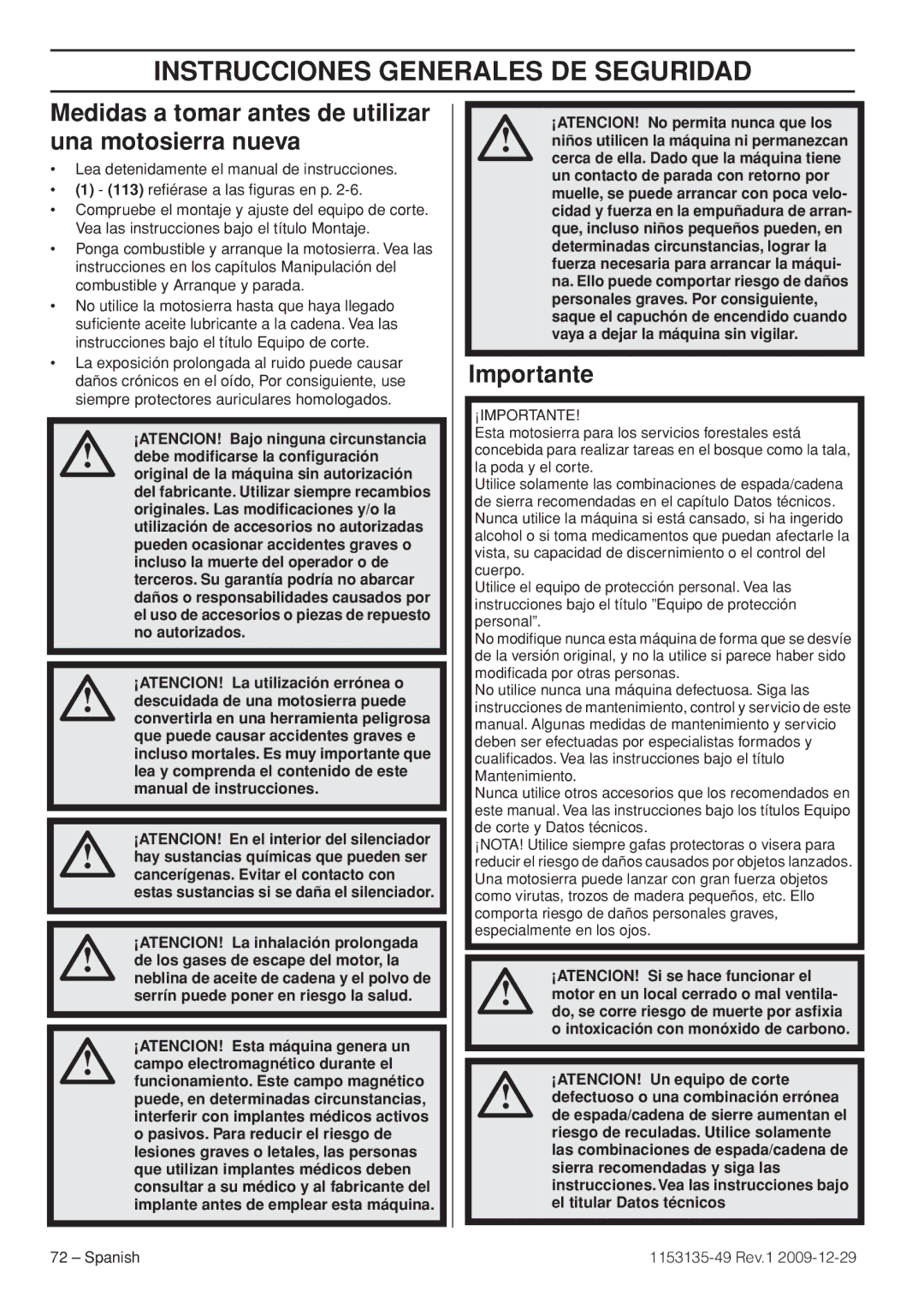 Husqvarna EPA III Instrucciones Generales DE Seguridad, Medidas a tomar antes de utilizar una motosierra nueva, Importante 