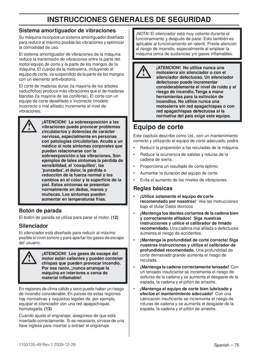 Husqvarna EPA III Equipo de corte, Sistema amortiguador de vibraciones, Botón de parada, Silenciador, Reglas básicas 