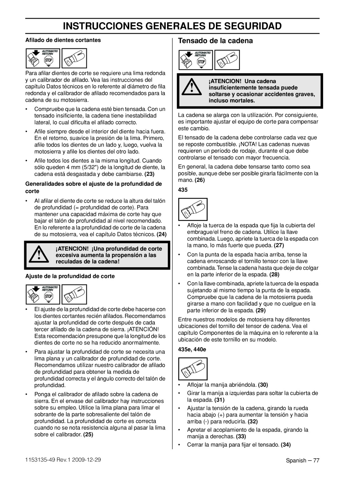 Husqvarna EPA III manuel dutilisation Tensado de la cadena, Aﬁlado de dientes cortantes 