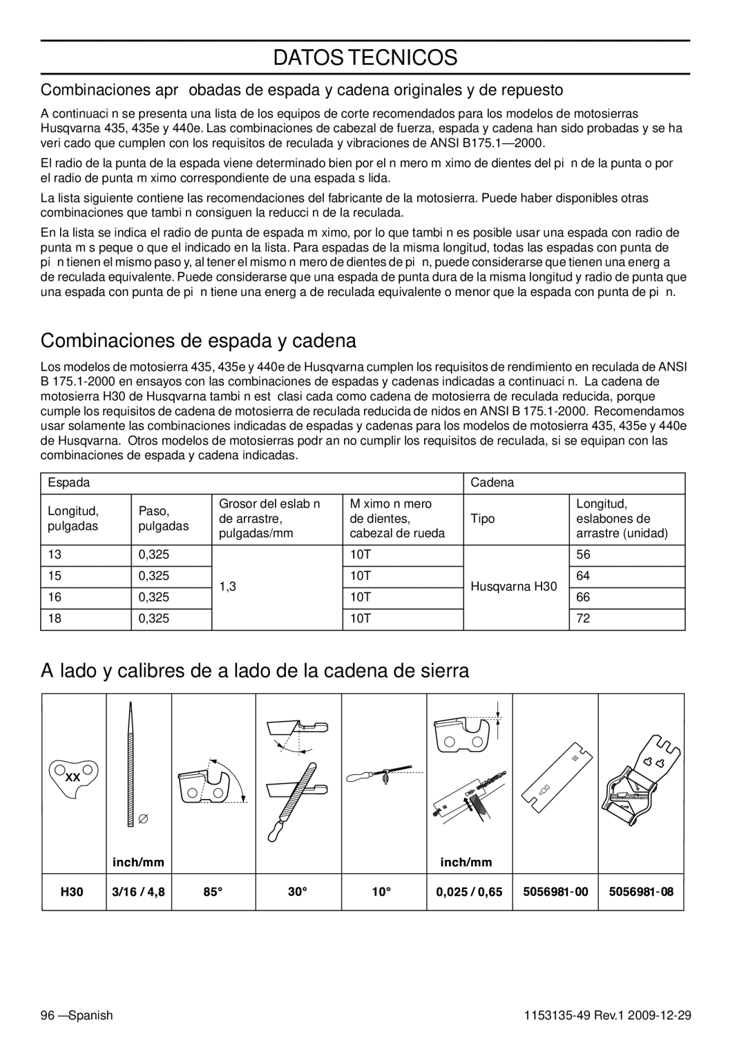 Husqvarna EPA III manuel dutilisation Combinaciones de espada y cadena, Aﬁlado y calibres de aﬁlado de la cadena de sierra 