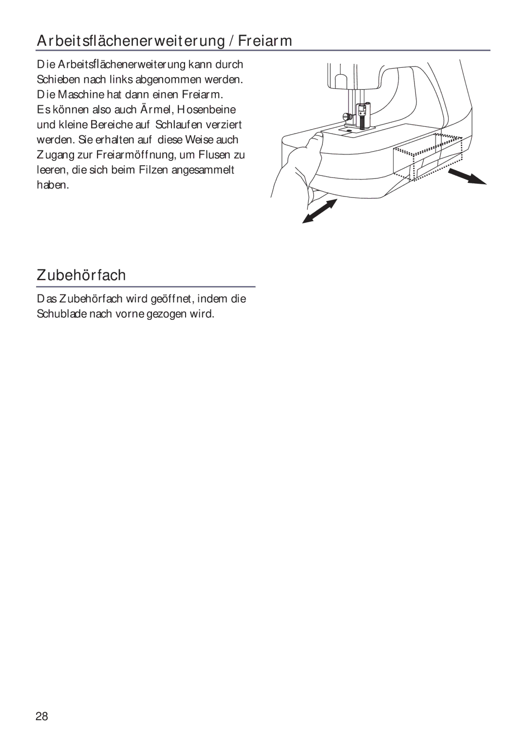 Husqvarna ER10 manual Arbeitsﬂächenerweiterung / Freiarm, Zubehörfach 