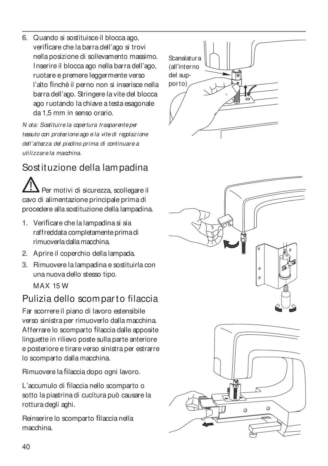 Husqvarna ER10 manual Sostituzione della lampadina, Pulizia dello scomparto ﬁlaccia 