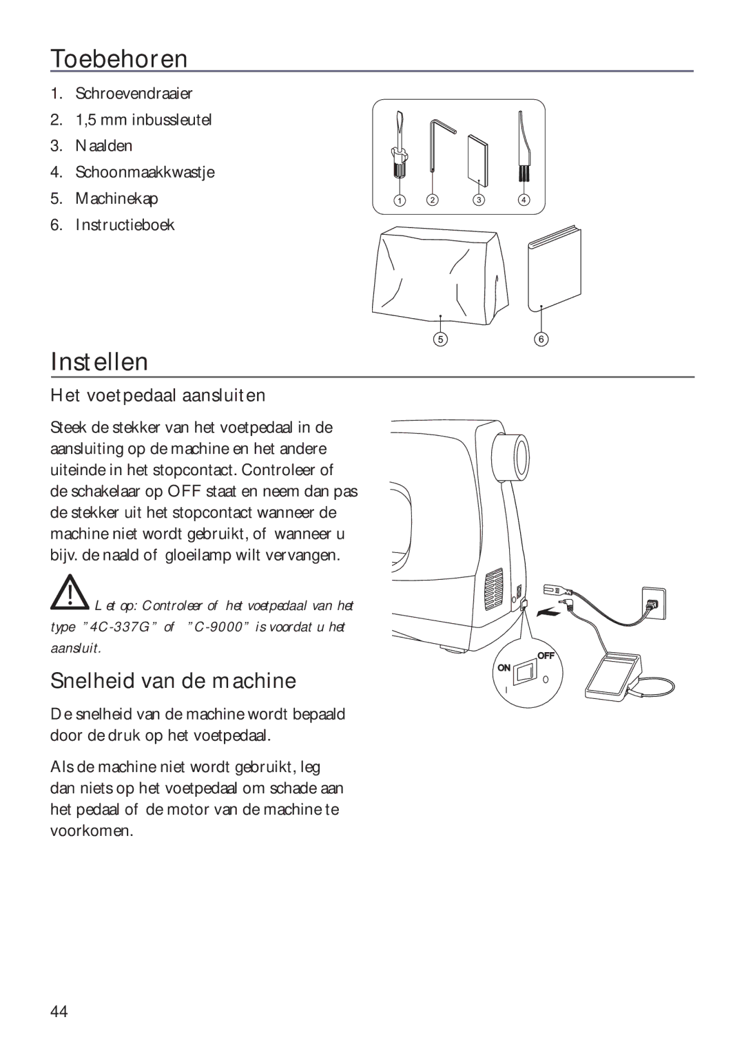 Husqvarna ER10 manual Toebehoren, Instellen, Snelheid van de machine 