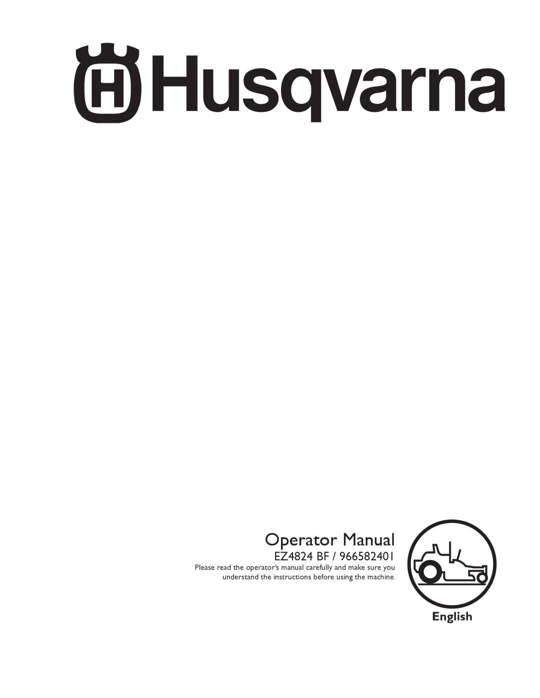 Husqvarna EZ4824 BF manual Operator Manual 