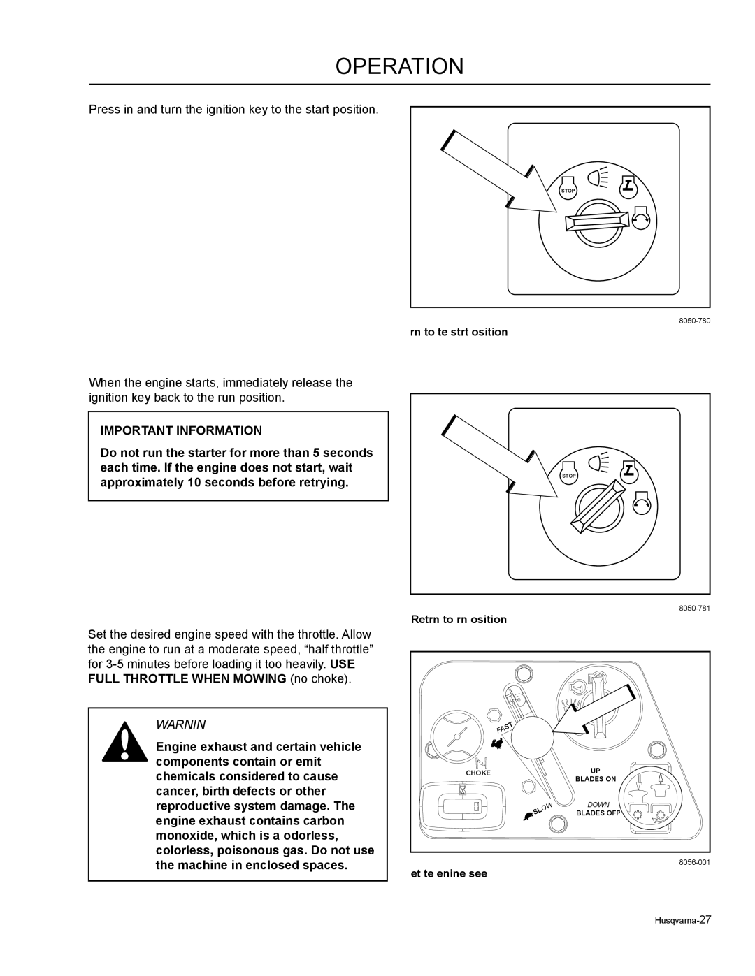 Husqvarna EZ6124 / 966038401, EZC4824 / 966038501 manual Press in and turn the ignition key to the start position 