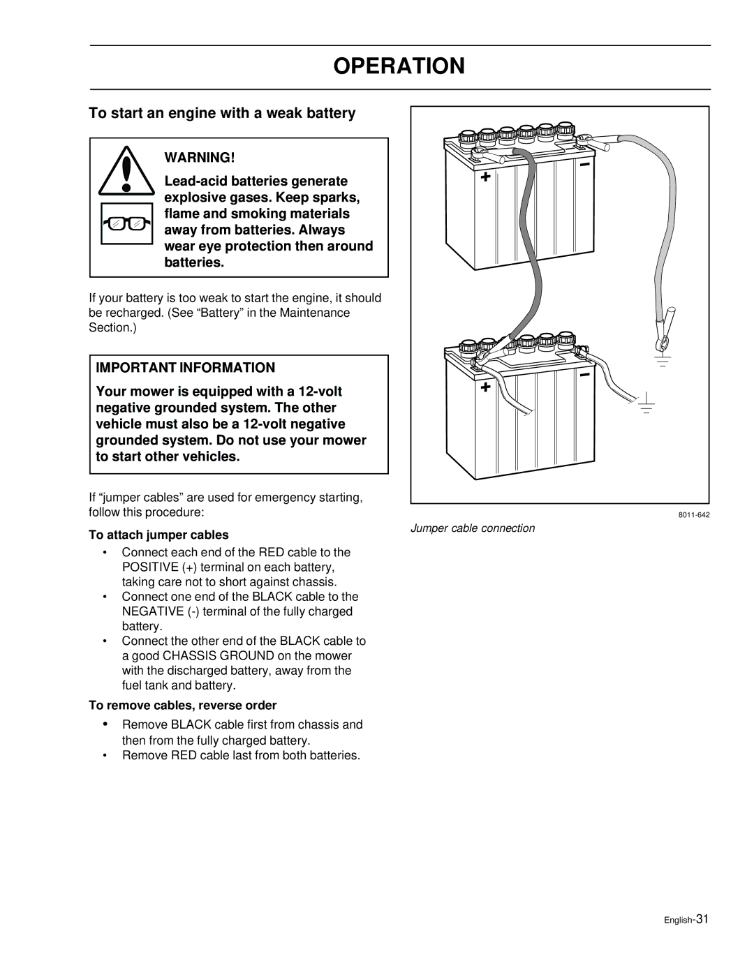 Husqvarna EZ6124, EZ5226 To start an engine with a weak battery, To attach jumper cables, To remove cables, reverse order 