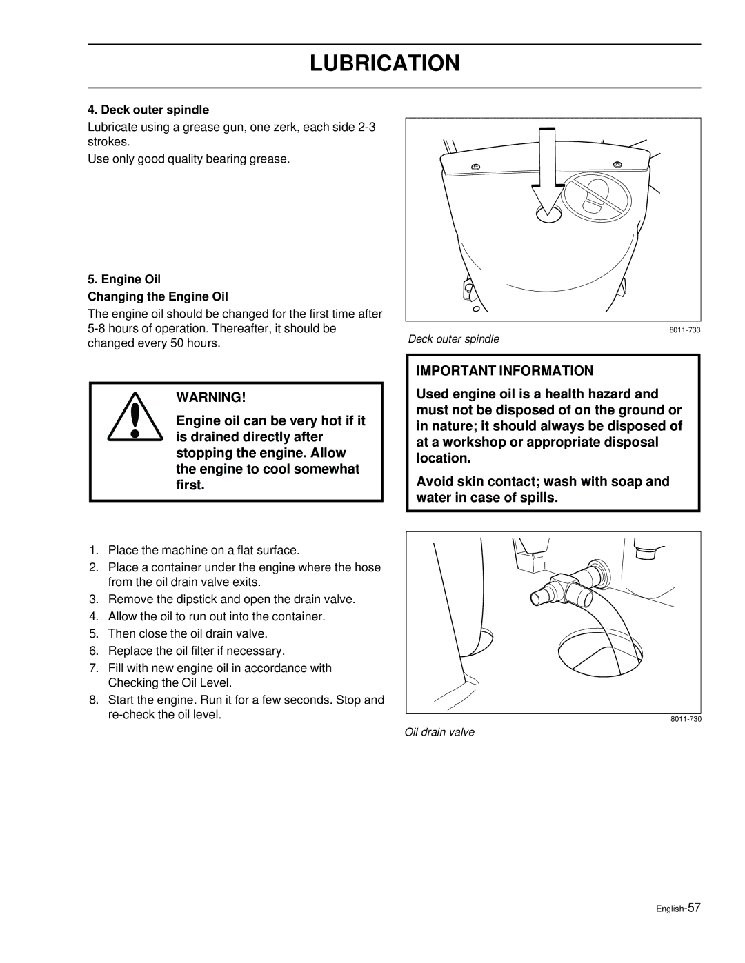 Husqvarna EZ5226, EZ6124, EZ4822, EZ4621, EZ4220 manual Deck outer spindle, Engine Oil Changing the Engine Oil 