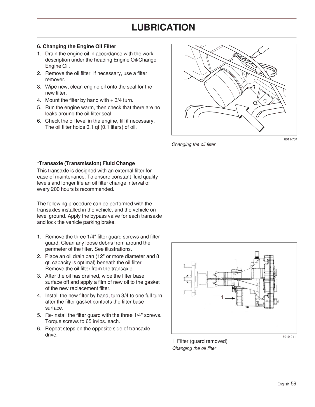 Husqvarna EZ4621, EZ6124, EZ5226, EZ4822, EZ4220 manual Changing the Engine Oil Filter, Transaxle Transmission Fluid Change 