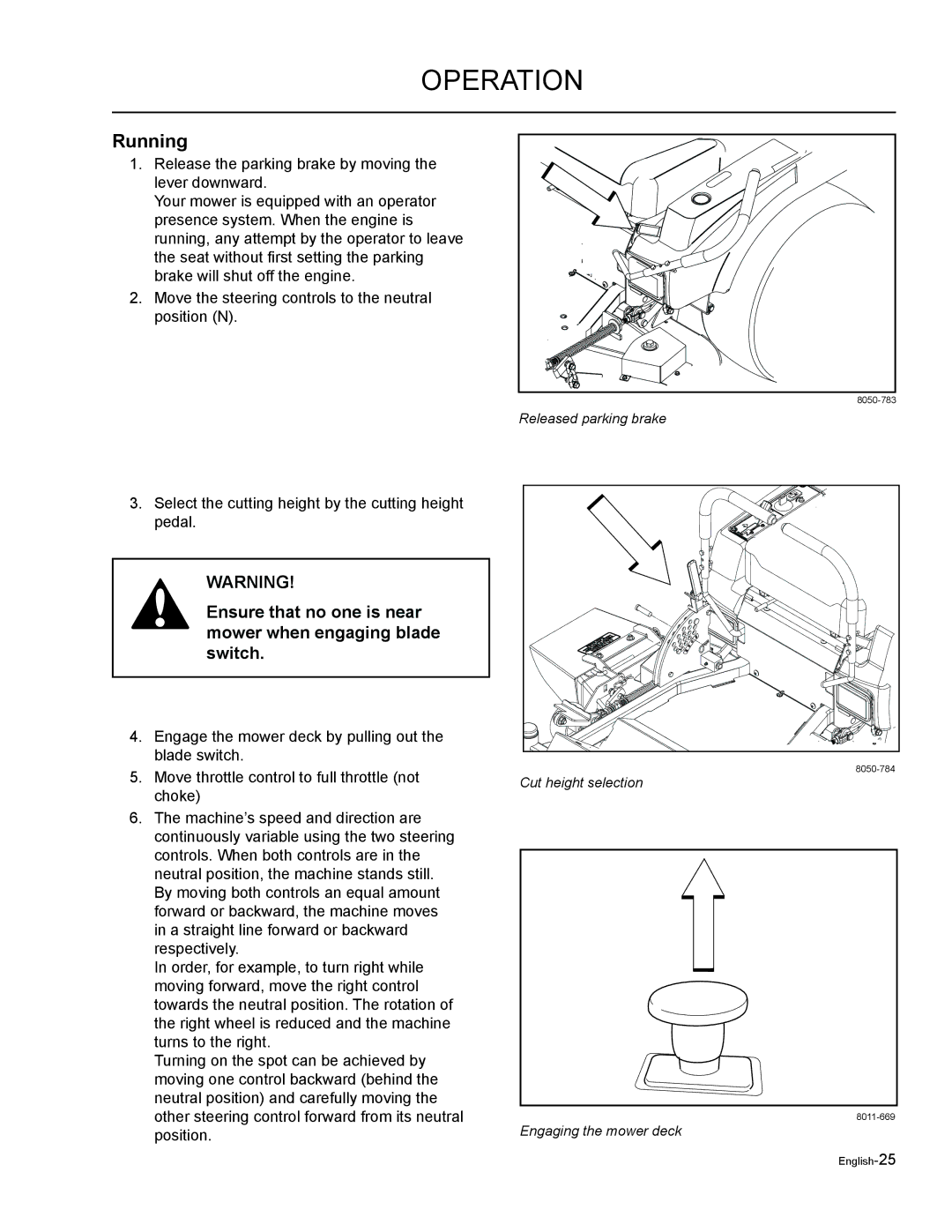 Husqvarna EZF 3417/ 965879301 manual Running, Ensure that no one is near Mower when engaging blade Switch 