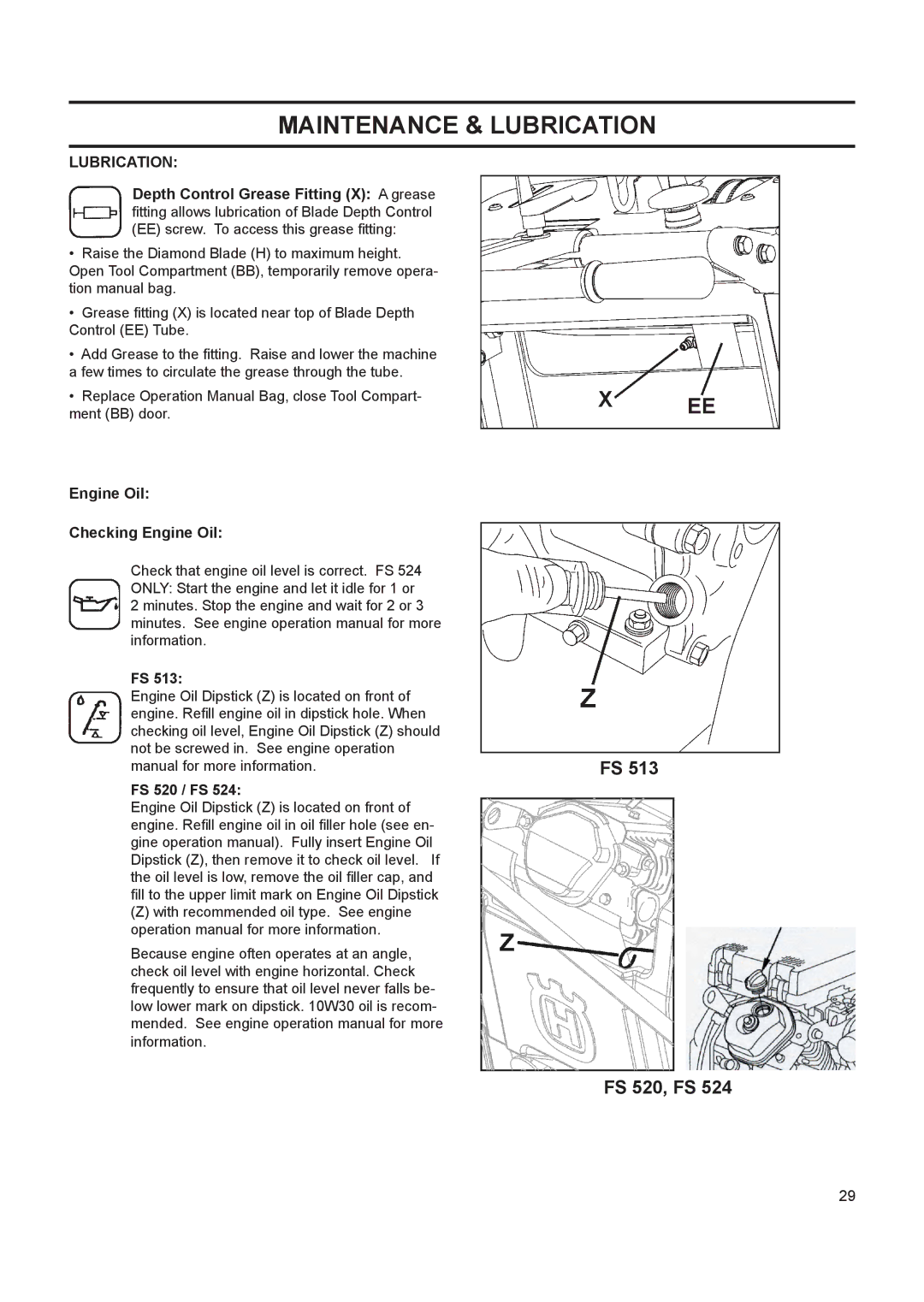 Husqvarna FS 524, FS 513 manuel dutilisation Engine Oil Checking Engine Oil, FS 520 / FS 