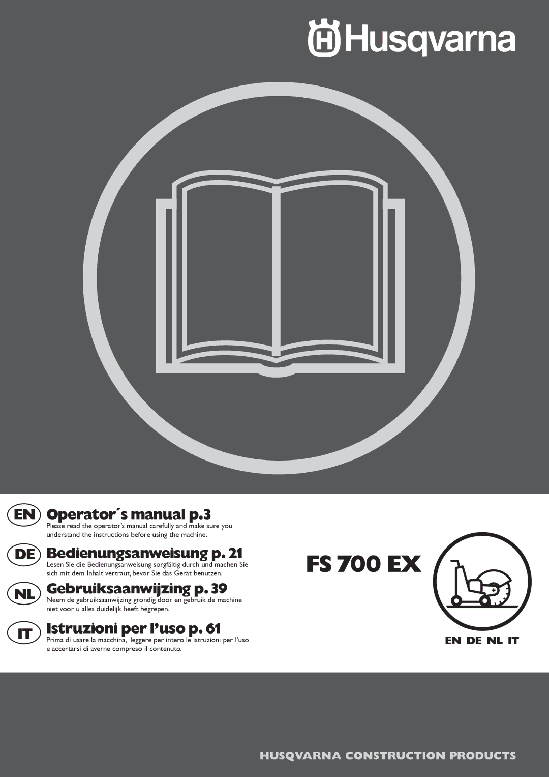 Husqvarna FS 700 EX manual Operator´s manual p.3, Bedienungsanweisung p, Gebruiksaanwijzing p, Istruzioni per l’uso p 