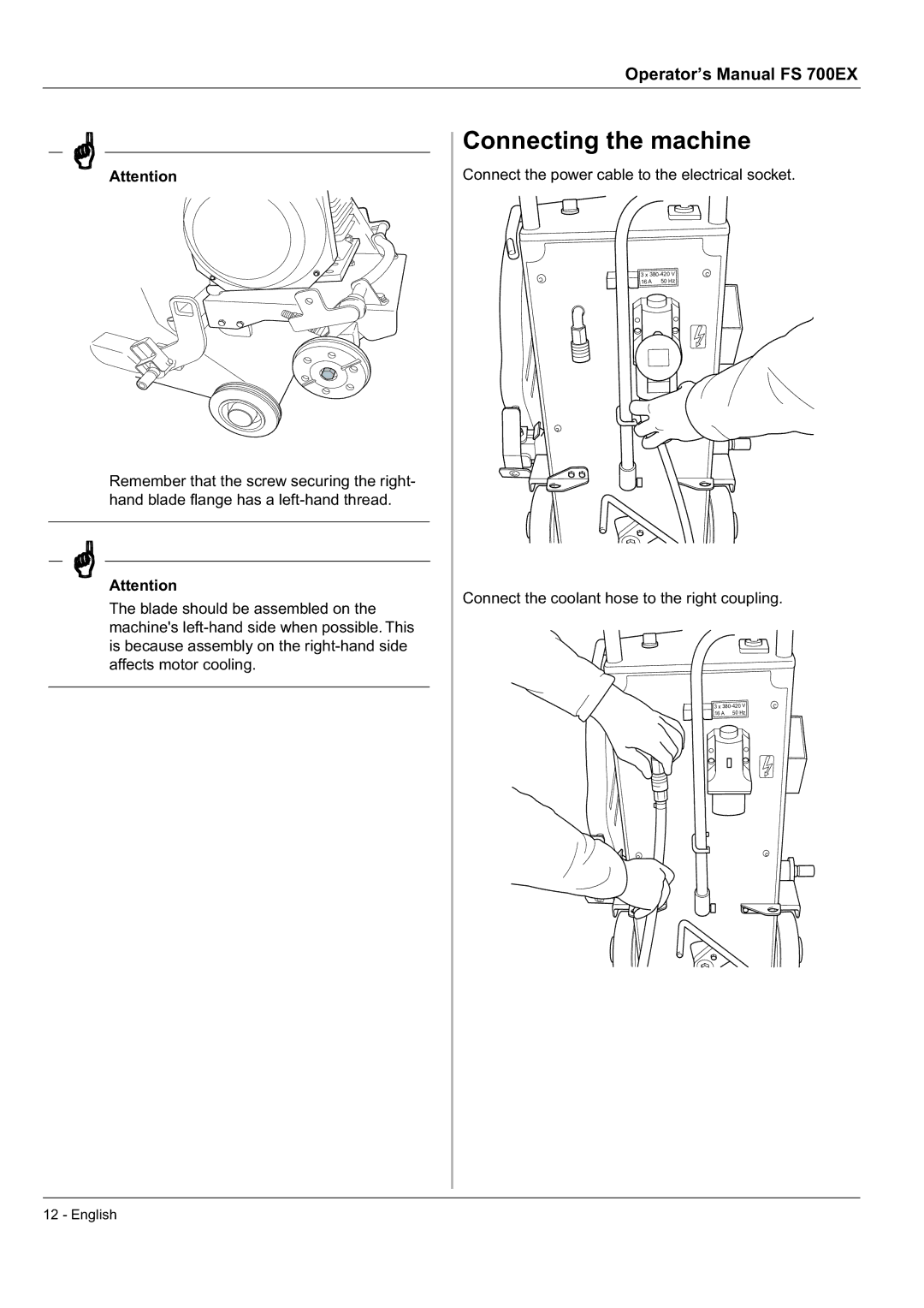 Husqvarna FS 700 EX manual Connecting the machine 