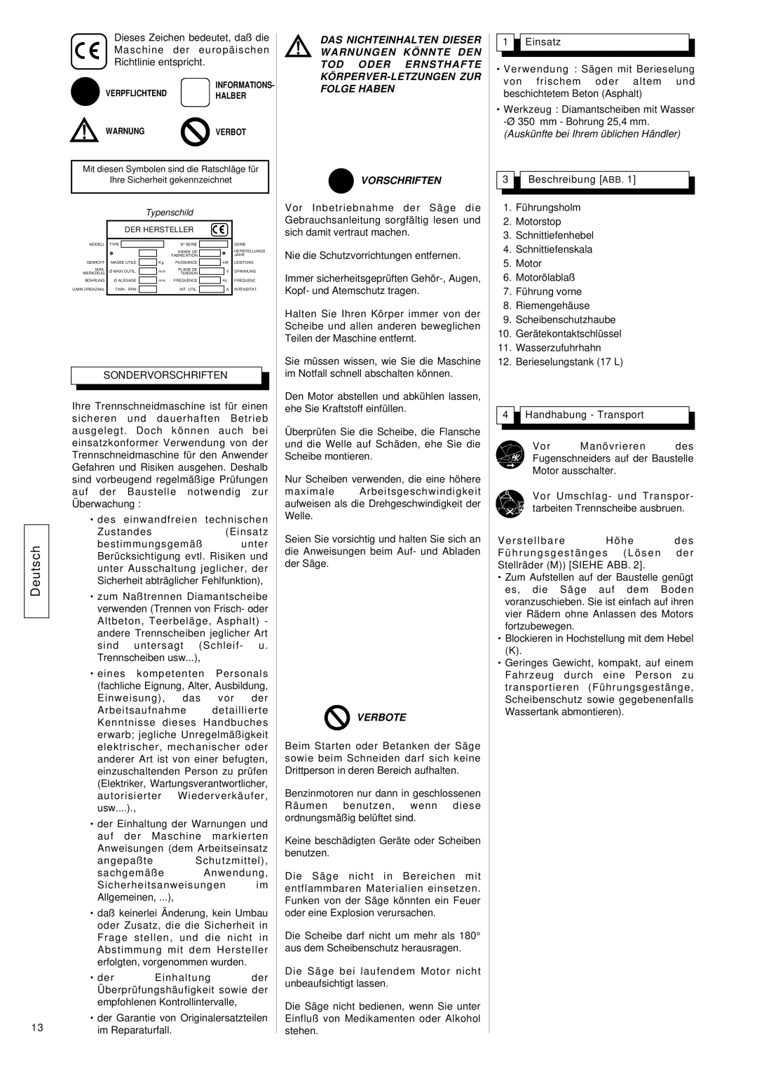 Husqvarna FS309, FS 305 Sondervorschriften, Verbote, Auskünfte bei Ihrem üblichen Händler, Typenschild, DER Hersteller 