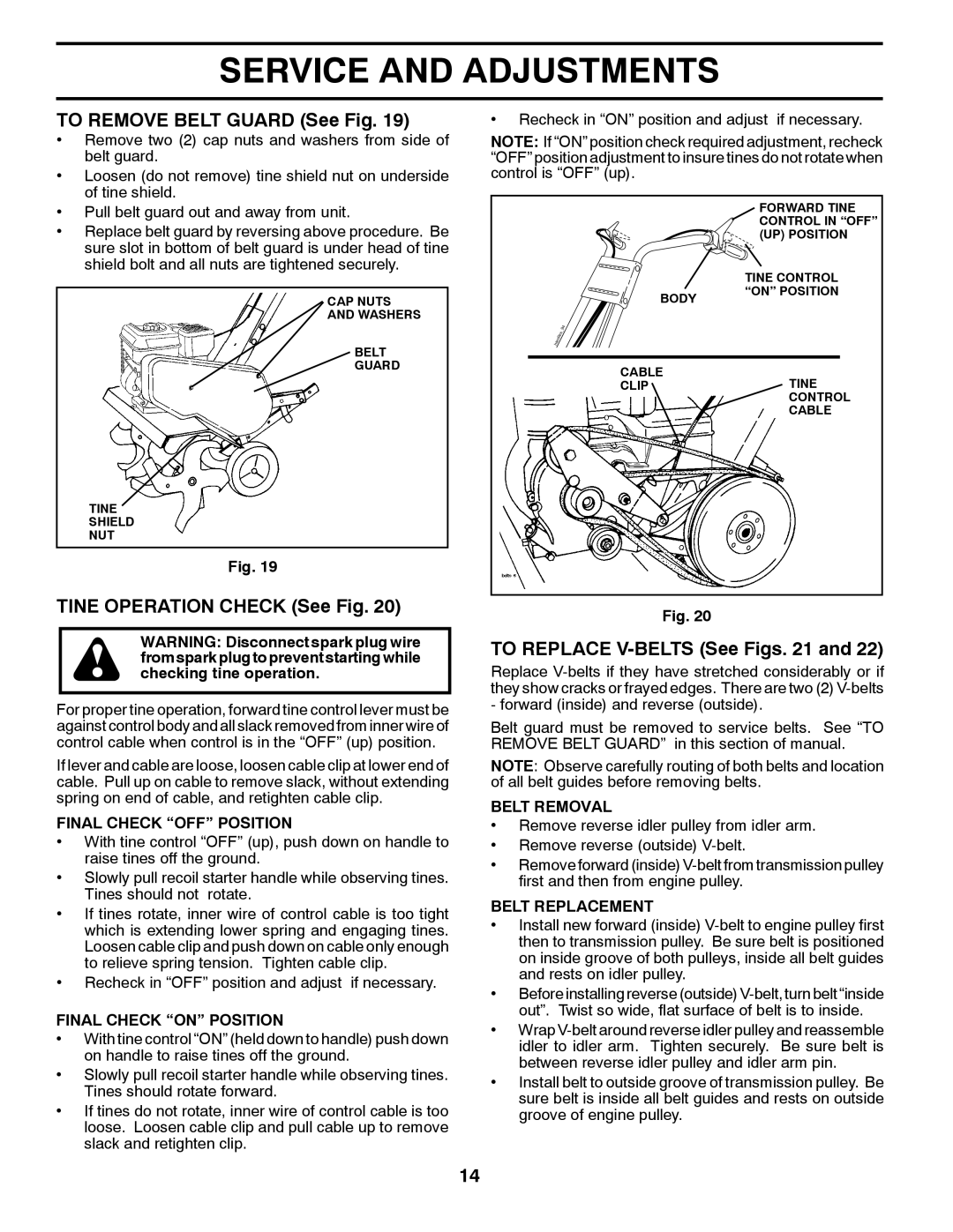 Husqvarna FT900 owner manual To Remove Belt Guard See Fig, Tine Operation Check See Fig, To Replace V-BELTS See Figs 