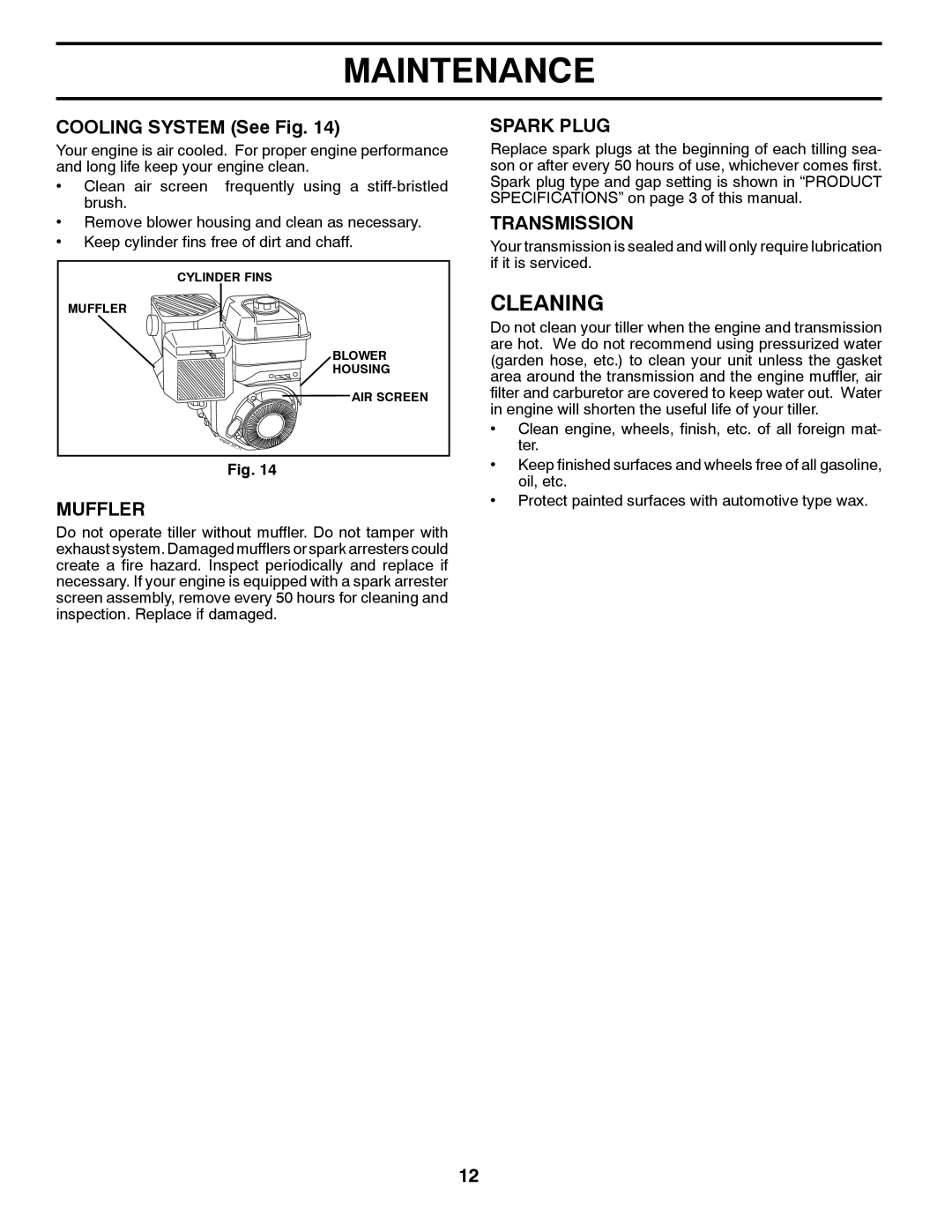 Husqvarna FT900 owner manual Cleaning, Cooling System See Fig, Muffler, Spark Plug, Transmission 