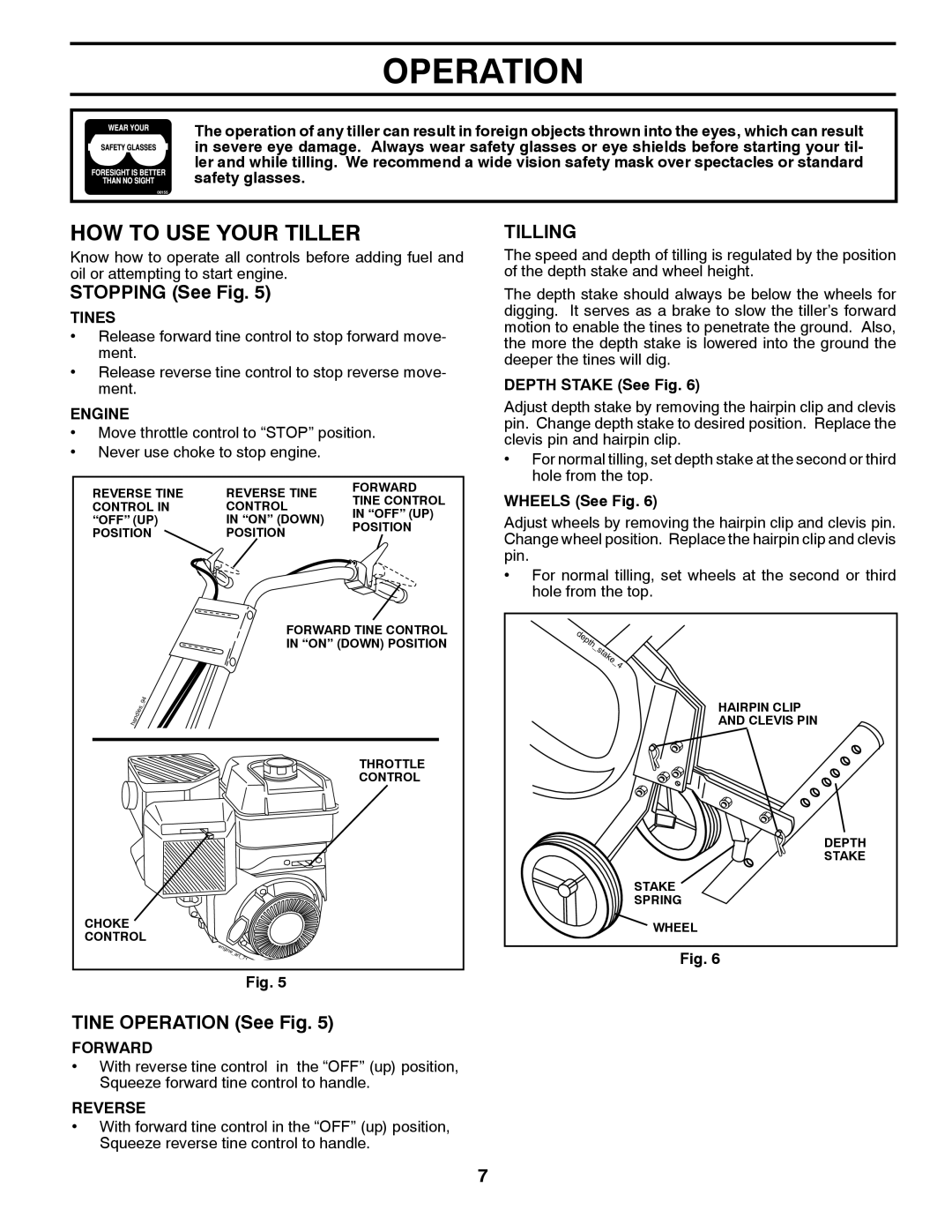 Husqvarna FT900 owner manual HOW to USE Your Tiller, Stopping See Fig, Tine Operation See Fig, Tilling 