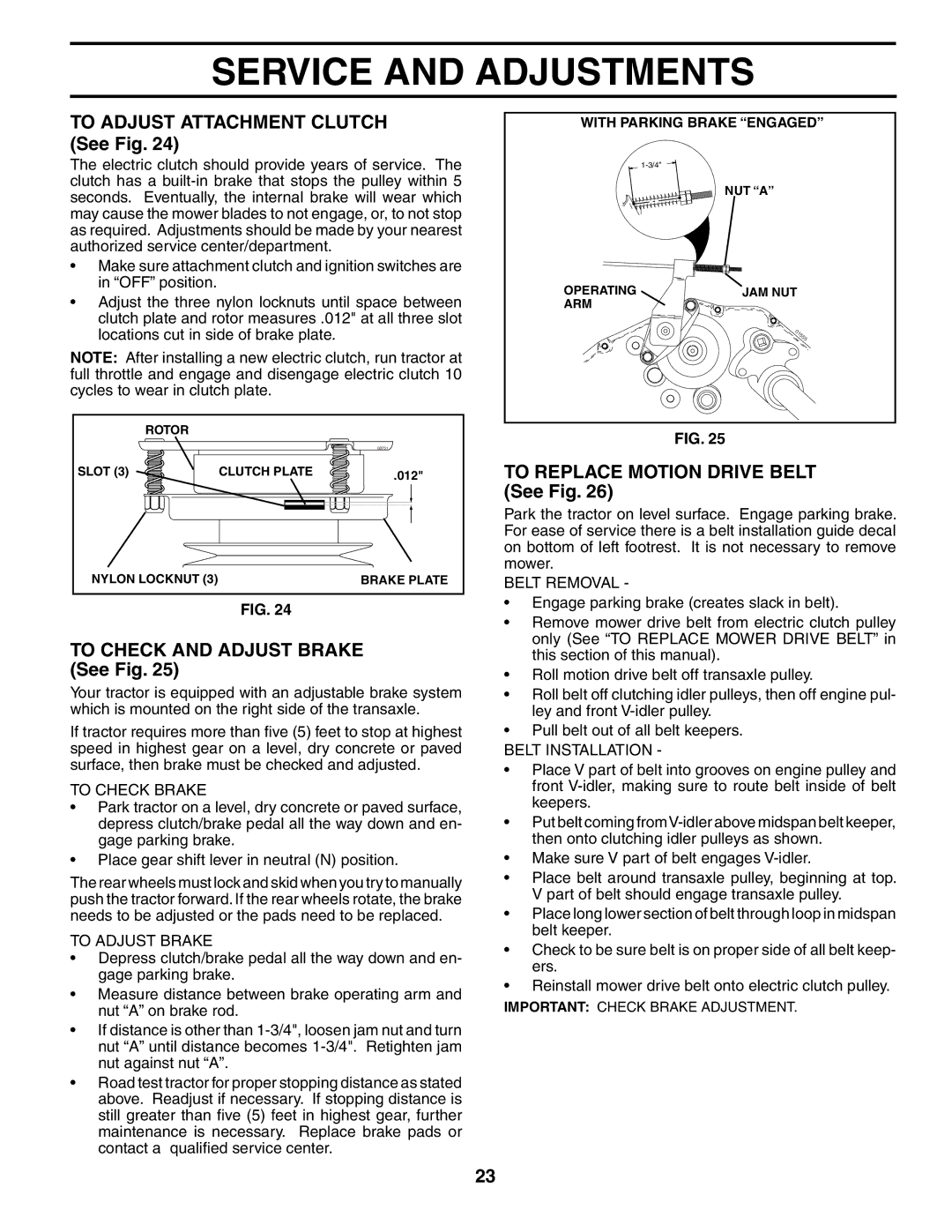 Husqvarna GT2254 owner manual To Adjust Attachment Clutch See Fig, To Check and Adjust Brake See Fig 