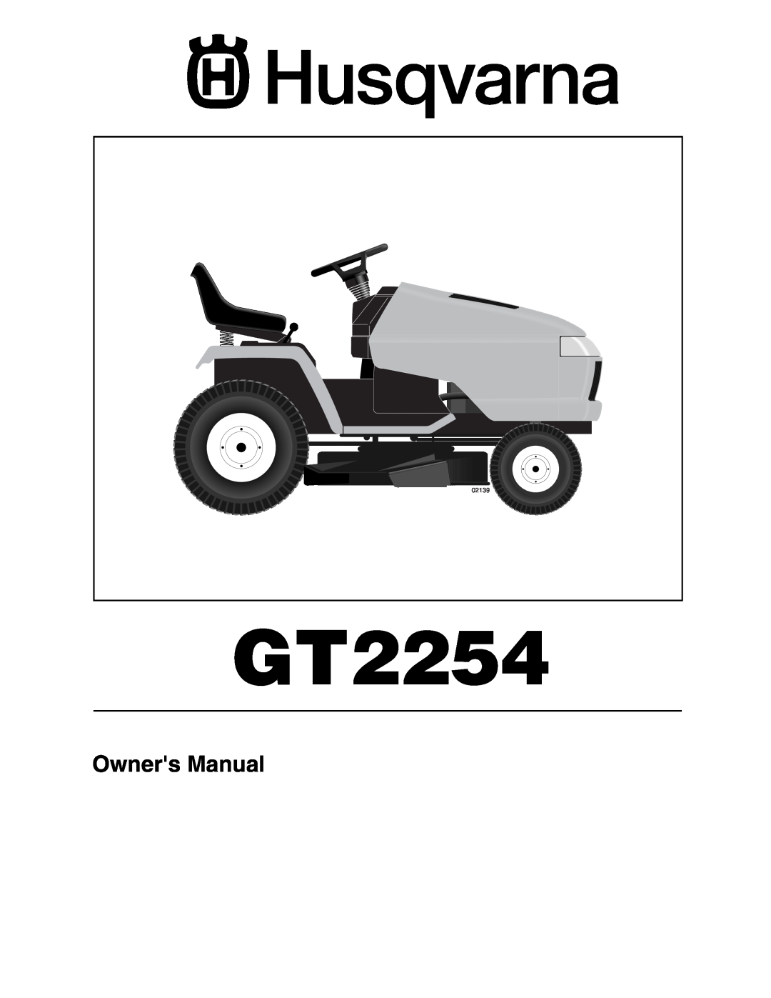 Husqvarna GT2254 owner manual Owners Manual, 02139 