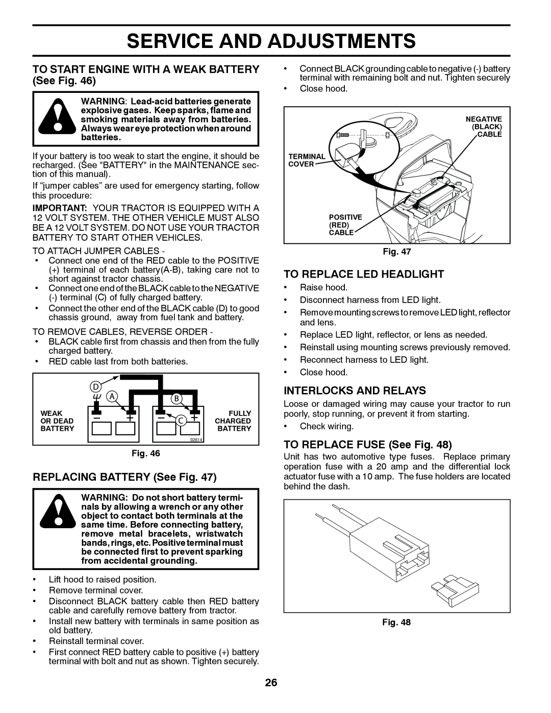 Husqvarna GT48XLSi To Start Engine with a Weak Battery See Fig, Replacing Battery See Fig, To Replace LED Headlight 