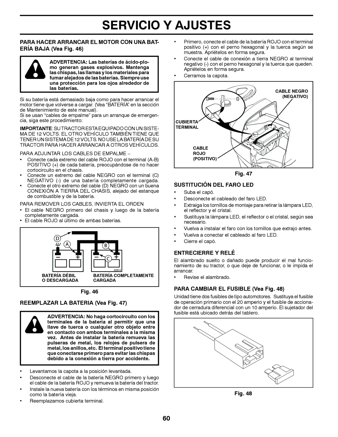 Husqvarna GT48XLSi warranty Para Hacer Arrancar EL Motor CON UNA BAT- Ería Baja Vea Fig, Reemplazar LA Bateria Vea Fig 